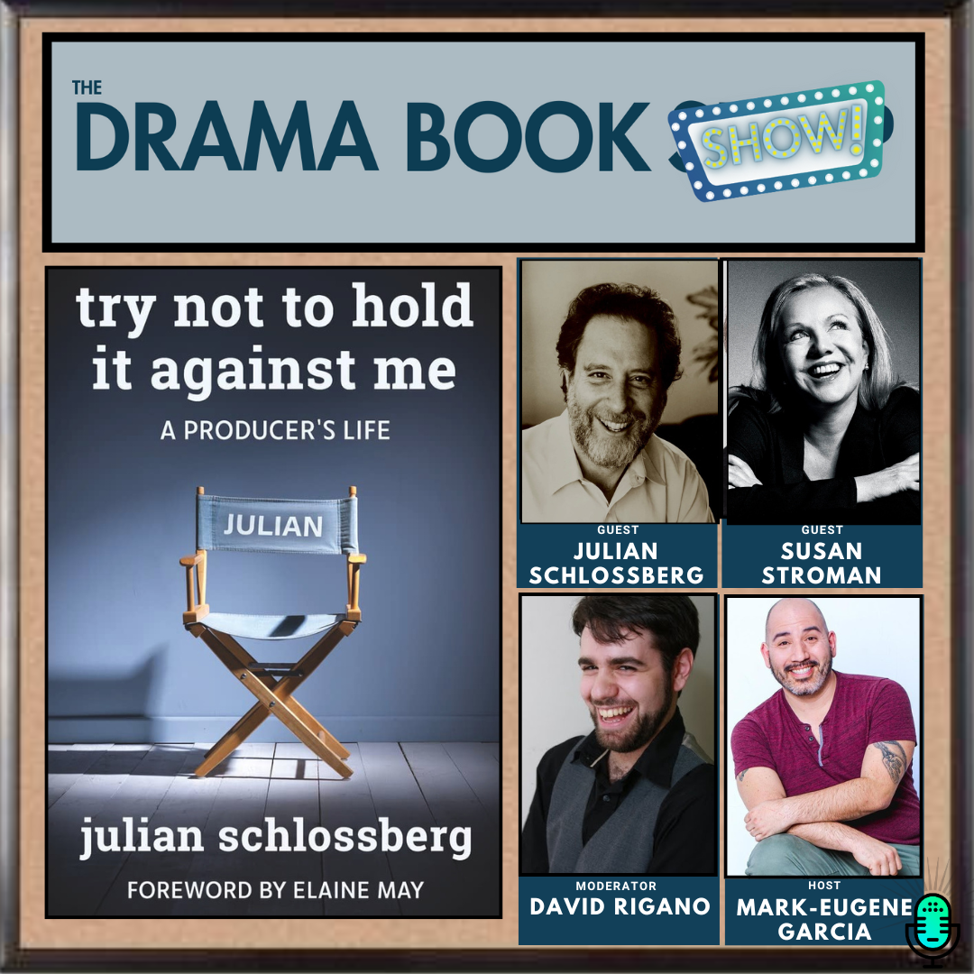 Try Not to Hold It Against Me- with Julian Schlossberg and Susan Stroman episode artwork