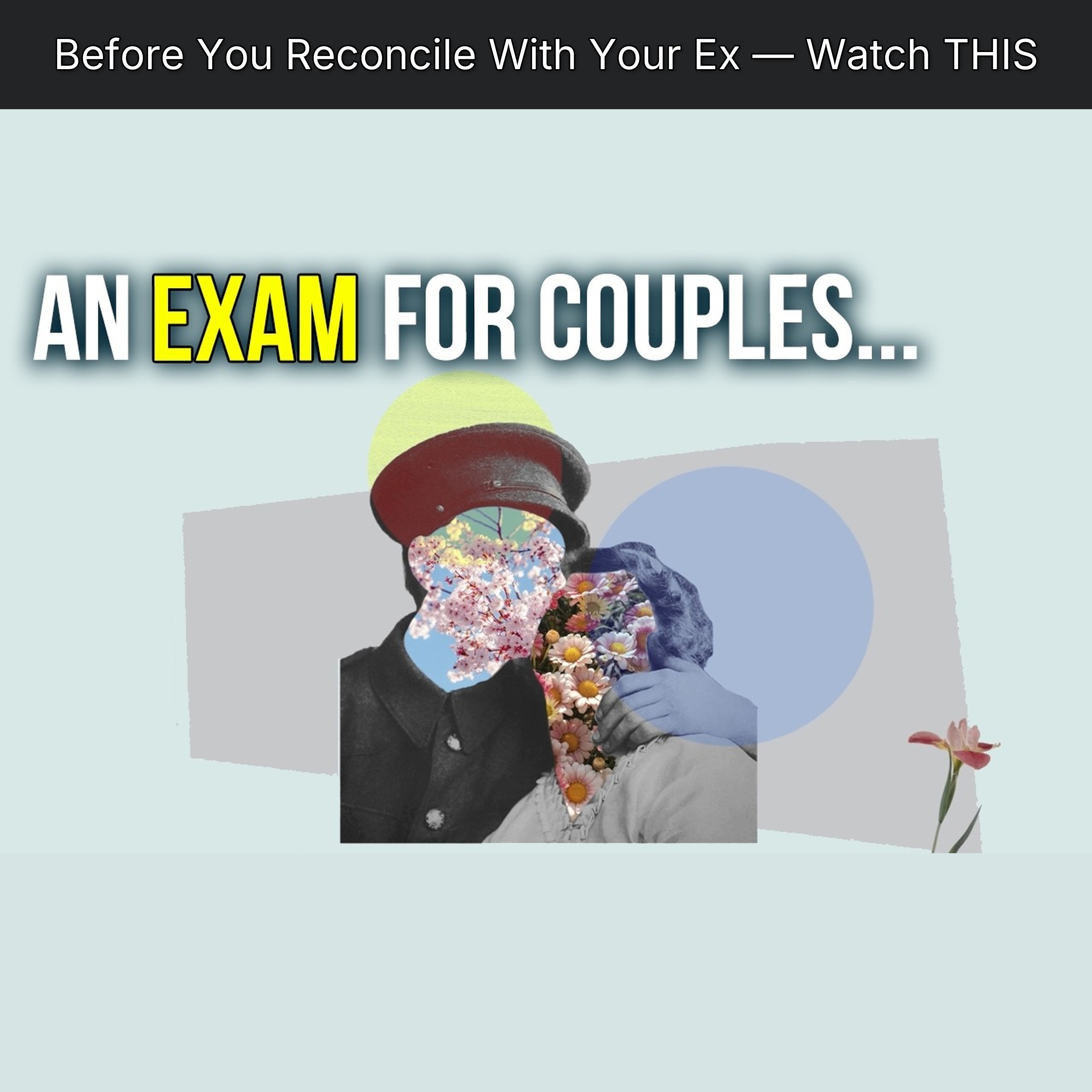 Before You Reconcile With Your Ex — Watch THIS