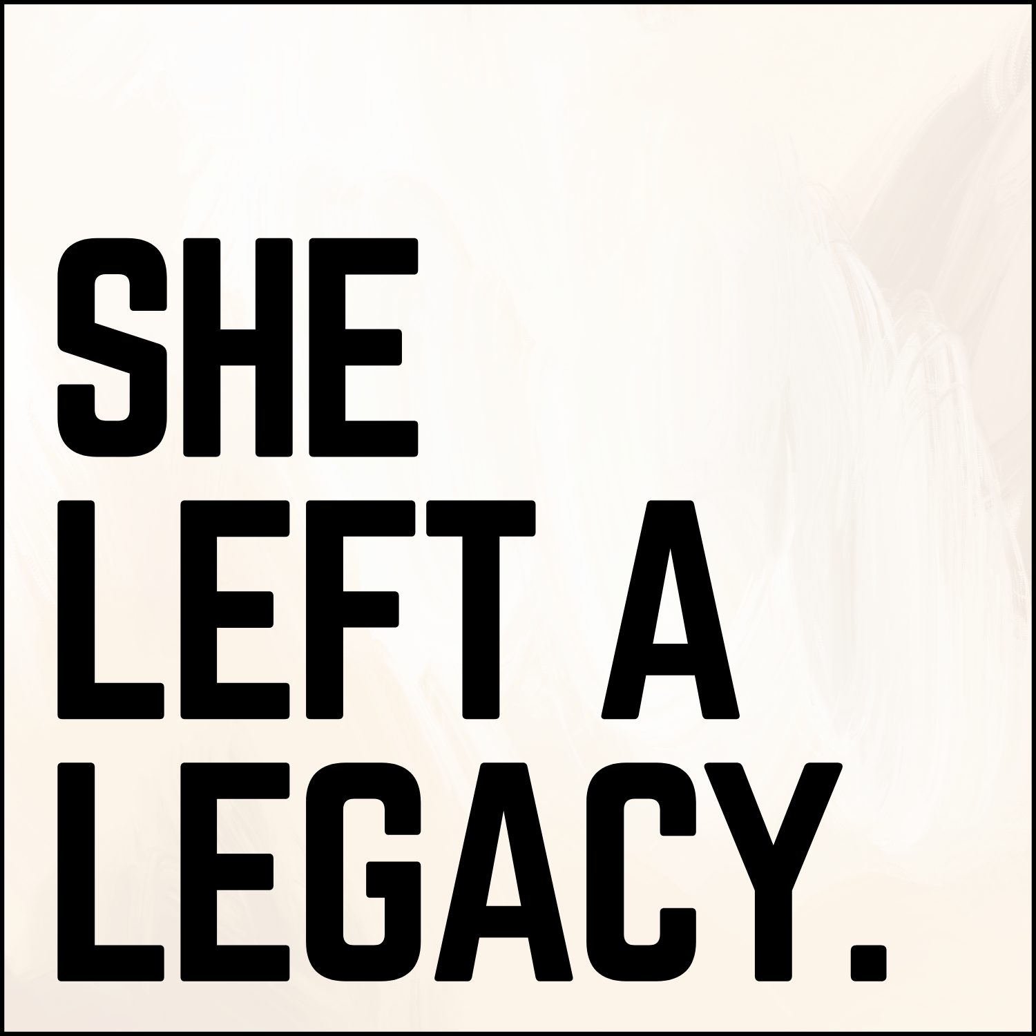She Left a Legacy podcast artwork