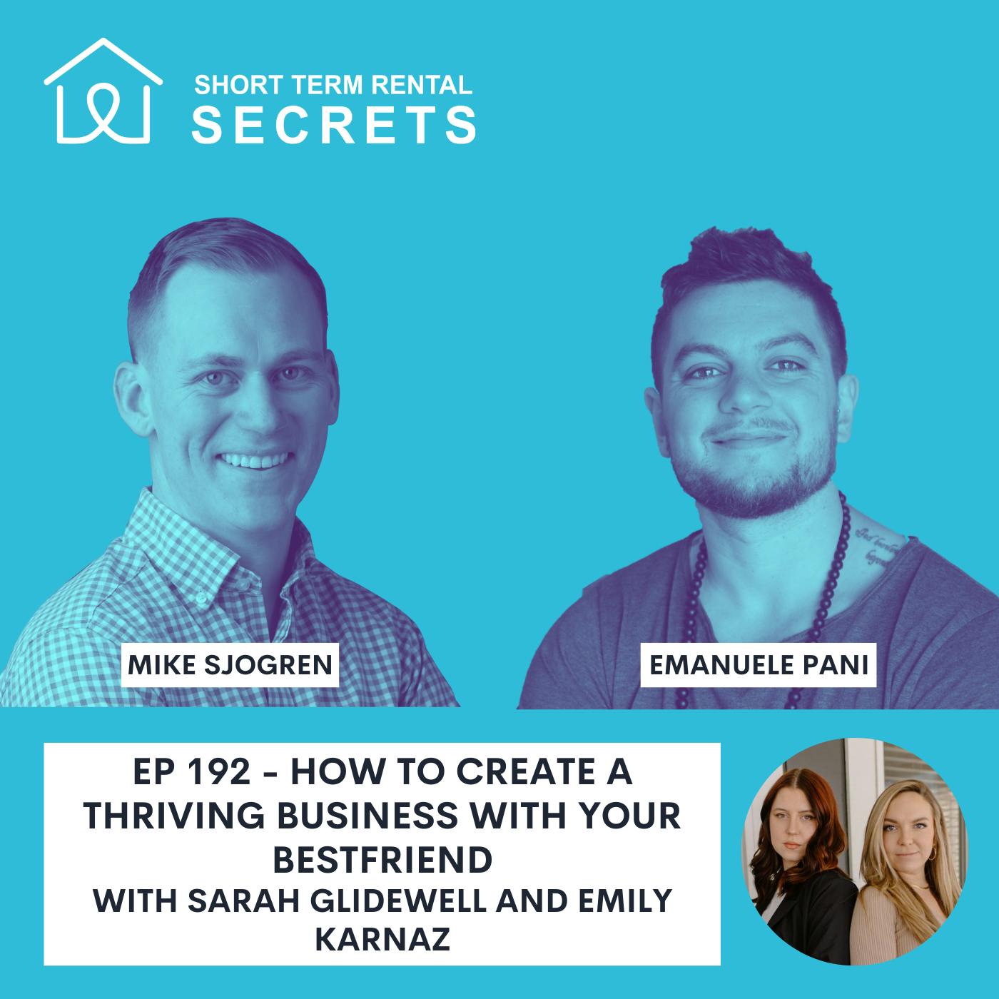 Ep 192 - How to Create a Thriving Business with your Best Friend with Sarah Glidewell and Emily Karnaz