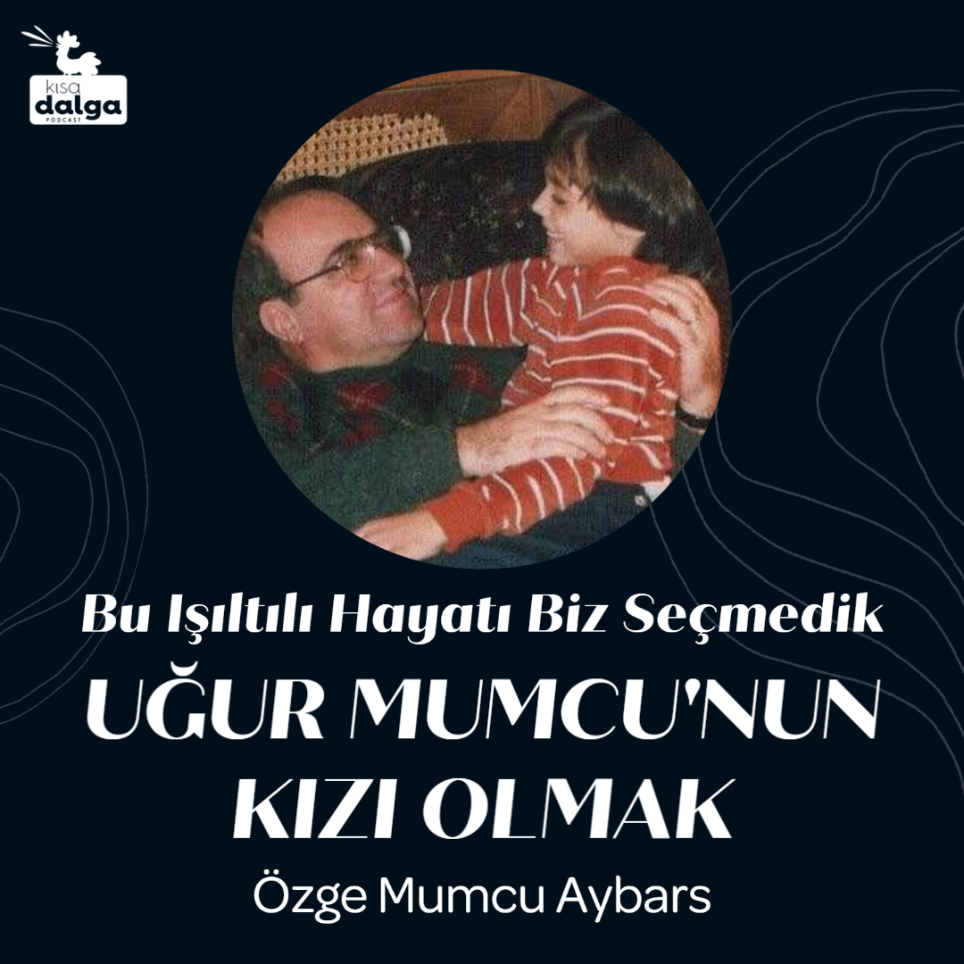Özge Mumcu anlattı: Uğur Mumcu'nun kızı olmak