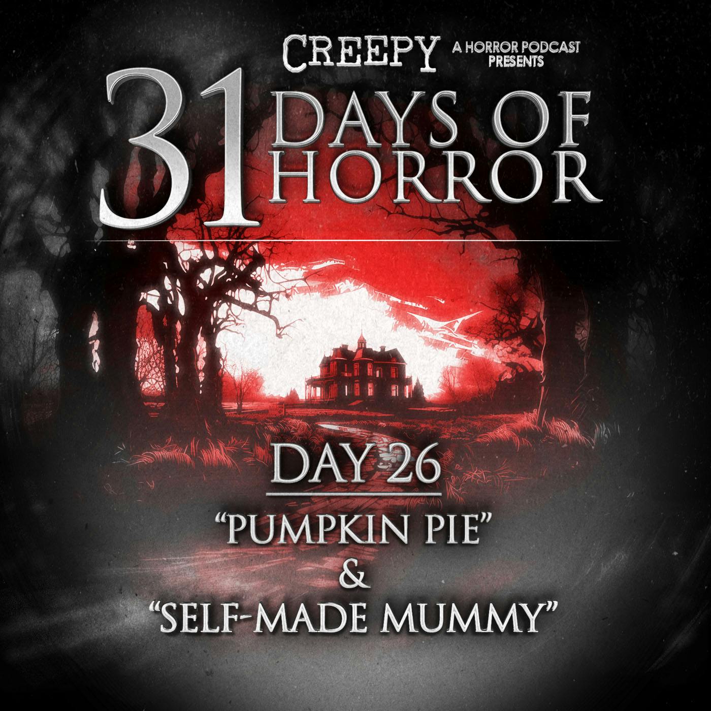 Day 26 - Pumpkin Pie & Self-Made Mummy