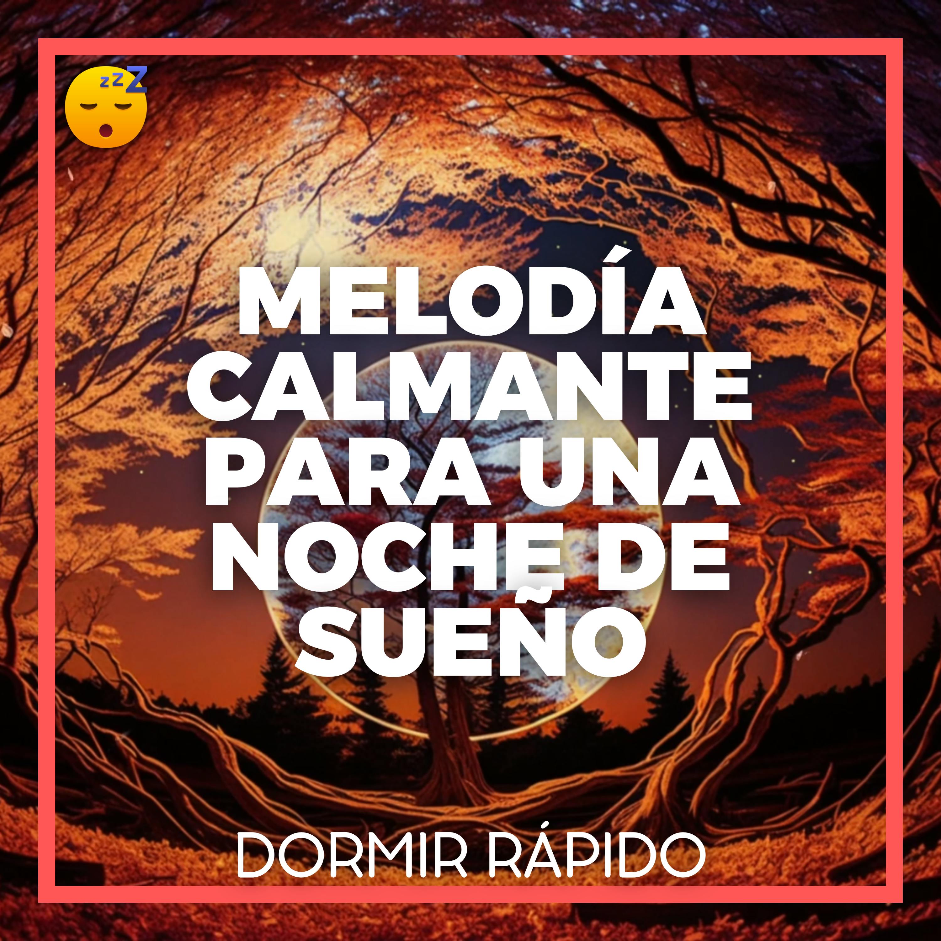 MELODÍA Calmante para una Noche de SUEÑO sin ESTRÉS episode artwork
