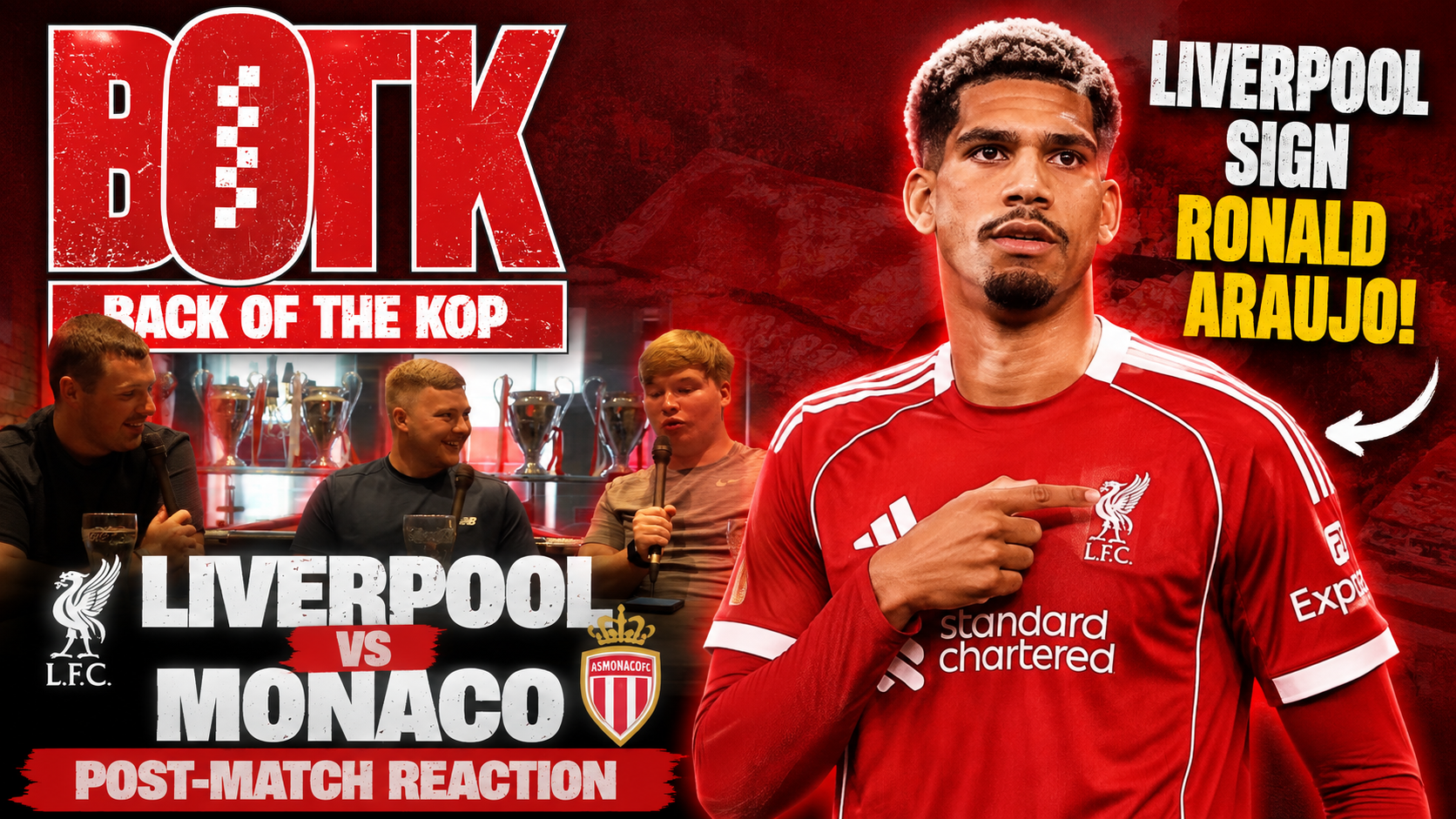 Back of The Kop: Our Monaco post-match reaction & Liverpool sign Ronald Araújo from Barcelona!