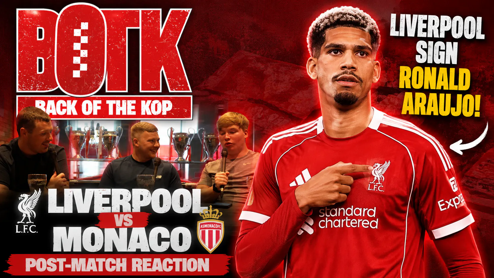 Back of The Kop: Our Monaco post-match reaction & Liverpool sign Ronald Araújo from Barcelona!