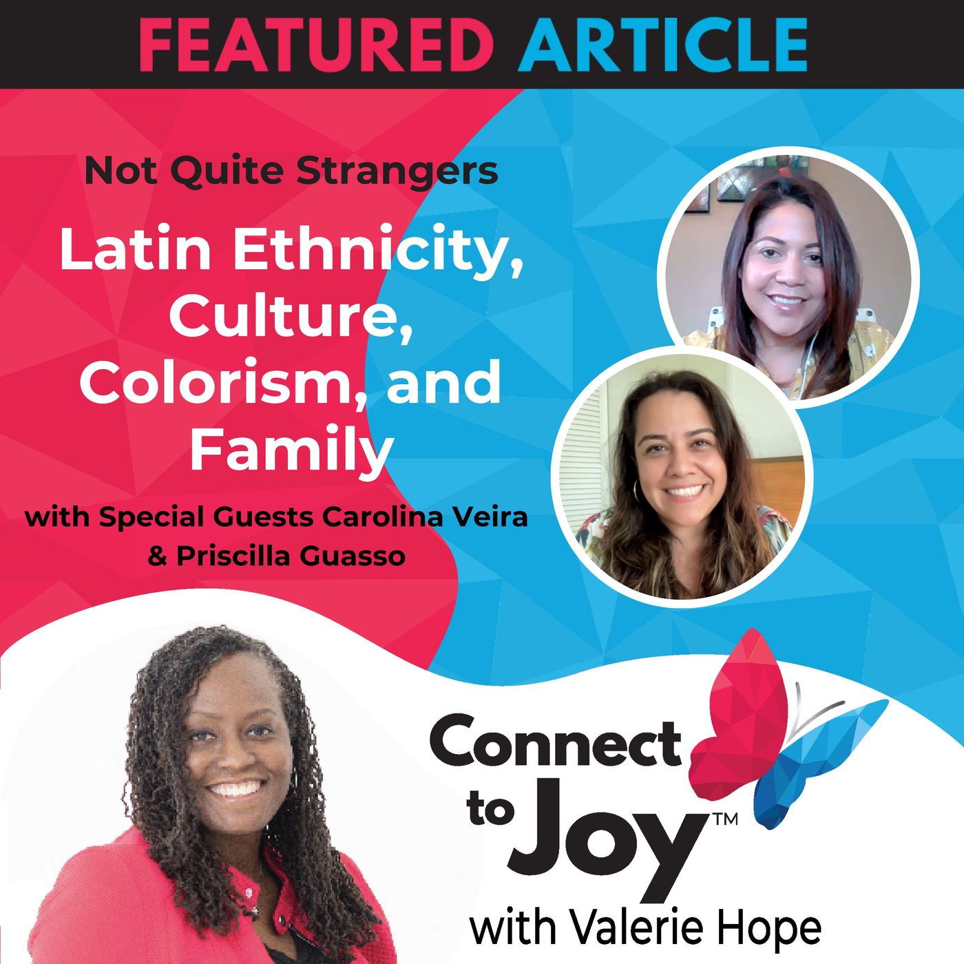 Latin Ethnicity, Culture, Colorism, And Family | Ep. 38 NQS | Valerie Hope episode artwork
