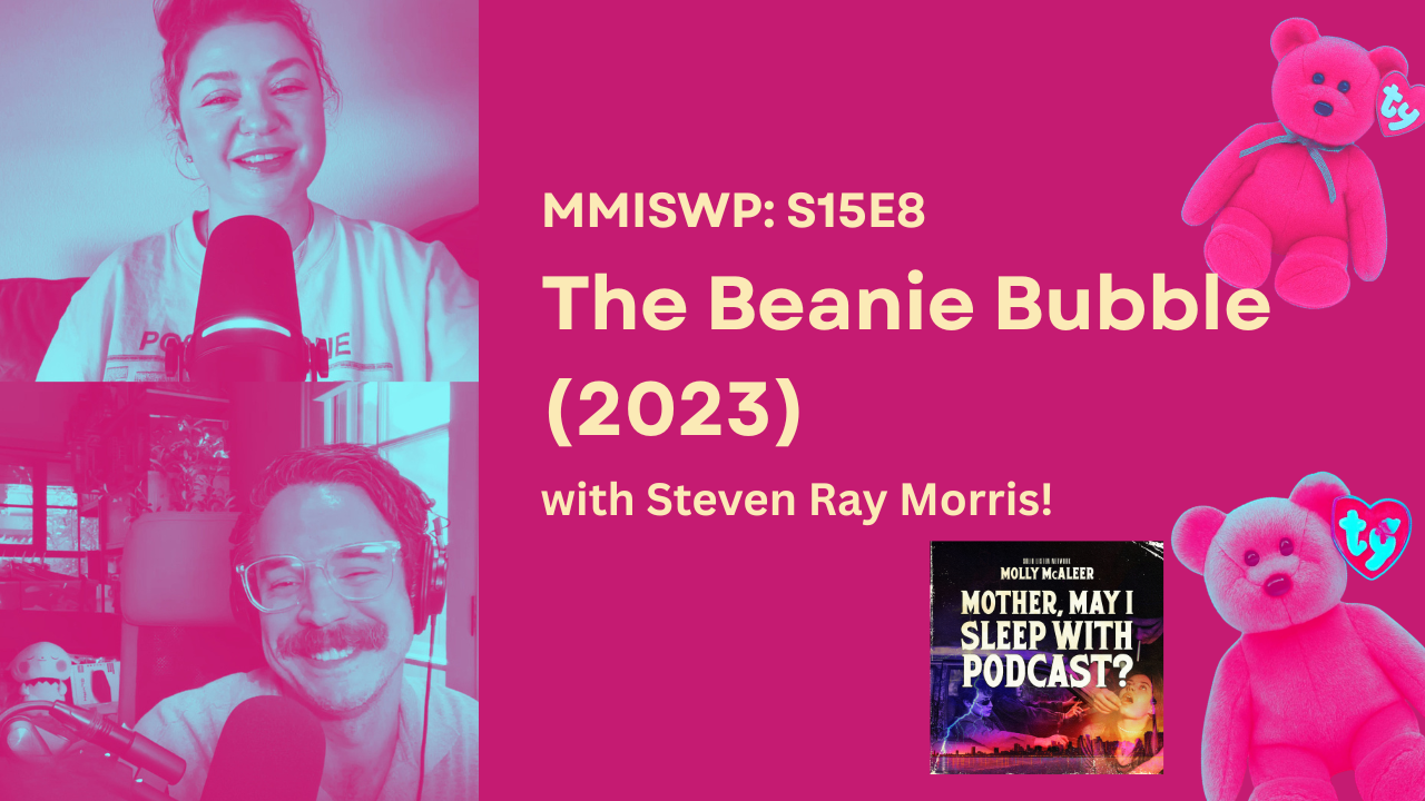 The Beanie Bubble (with Steven Ray Morris)
