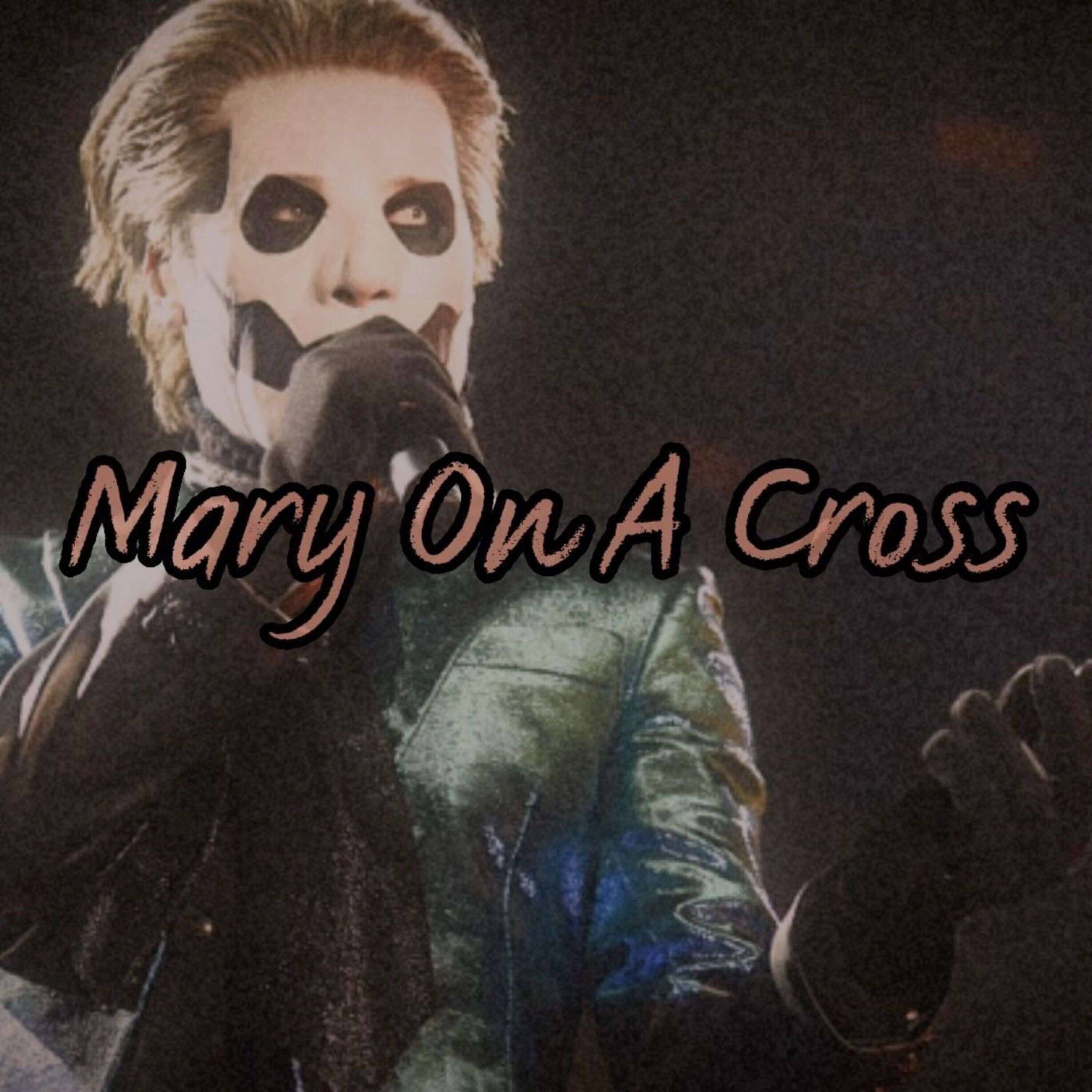 Ghost - Mary On A Cross (TikTok Song) episode artwork