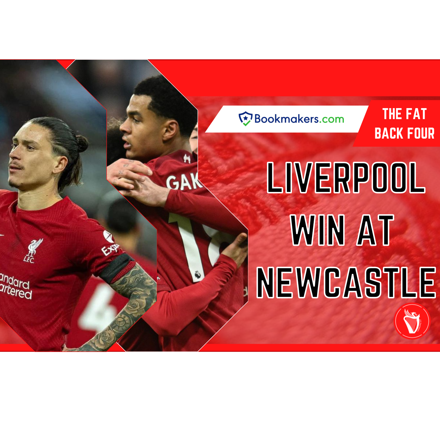 Liverpool Win At Newcastle | The Fat Back Four episode artwork