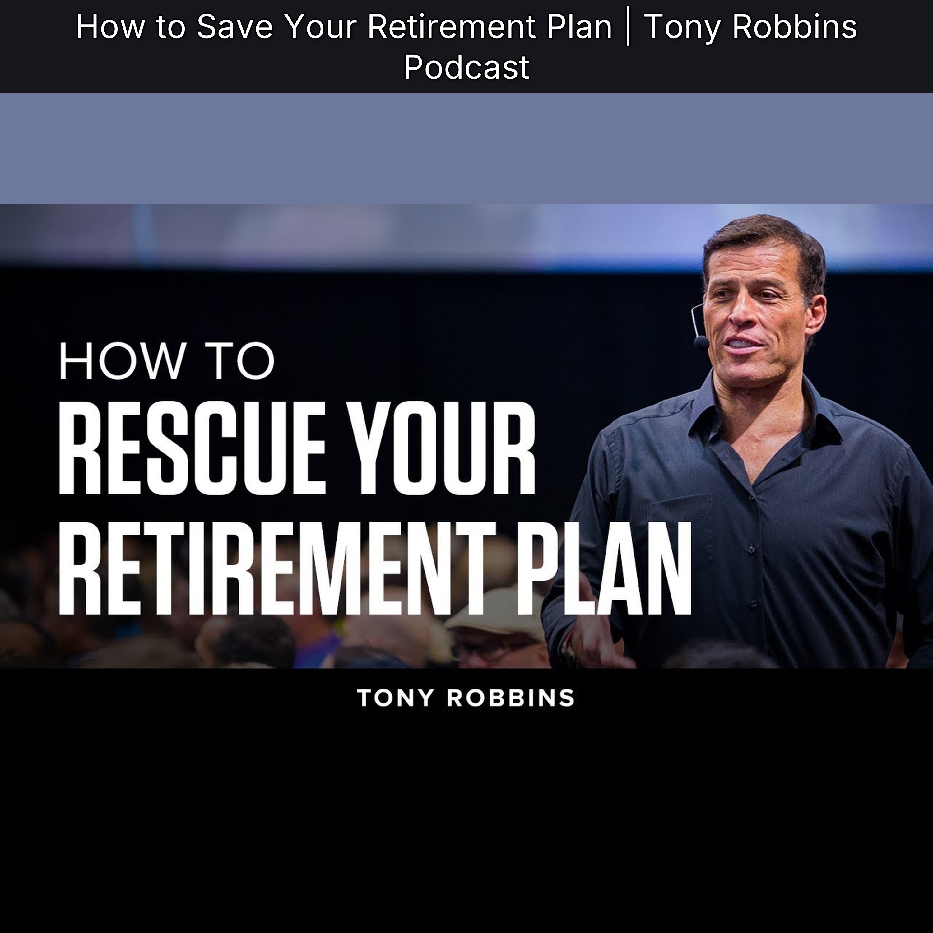 How to Save Your Retirement Plan | Tony Robbins Podcast episode artwork