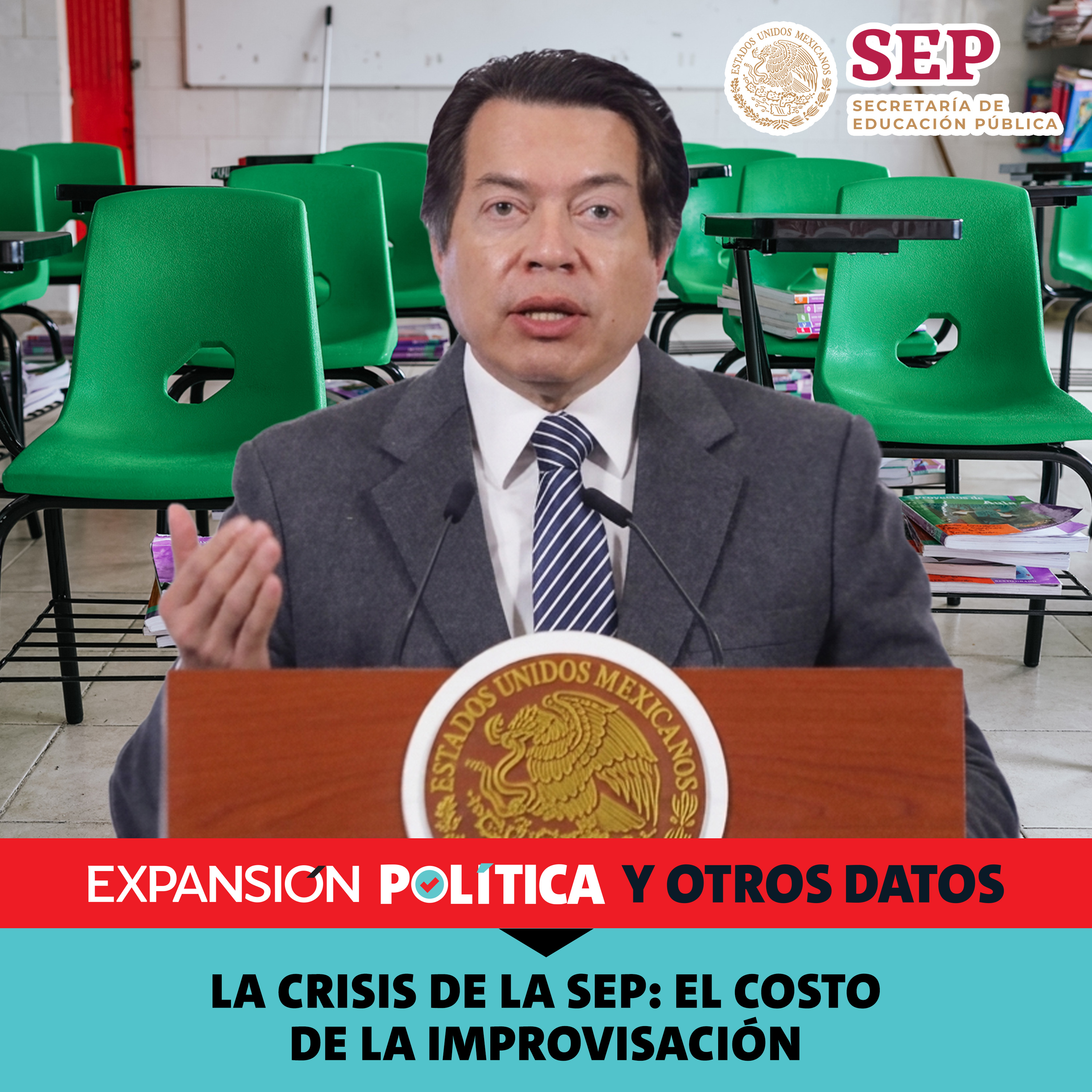 La crisis de la SEP: el costo de la improvisación | Episodio 253