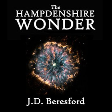 The Hampdenshire Wonder by J. D. Beresford ~ Full Audiobook