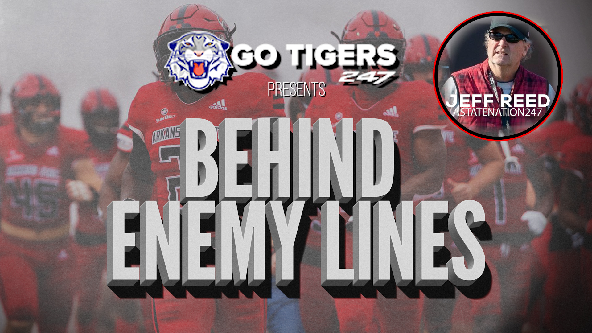 GoTigers247's Behind Enemy Lines Episode 3: AStateNation247's Jeff Reed