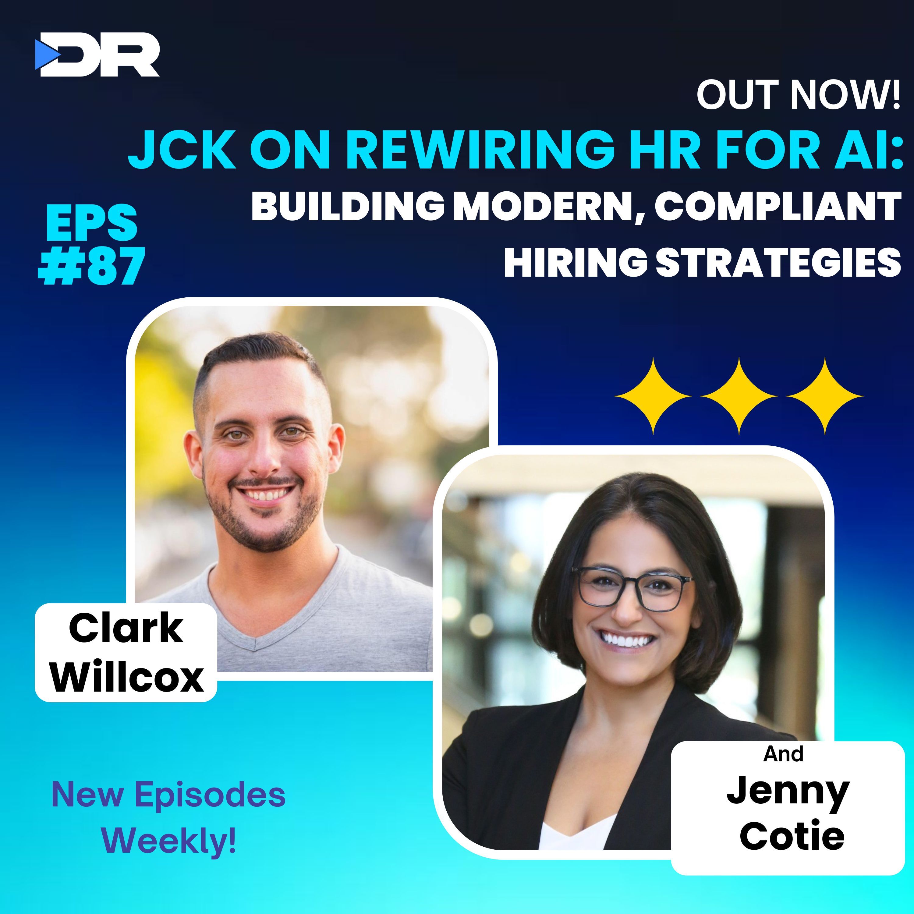 #87- JCK on Rewiring HR for AI: Building Modern, Compliant Hiring Strategies
