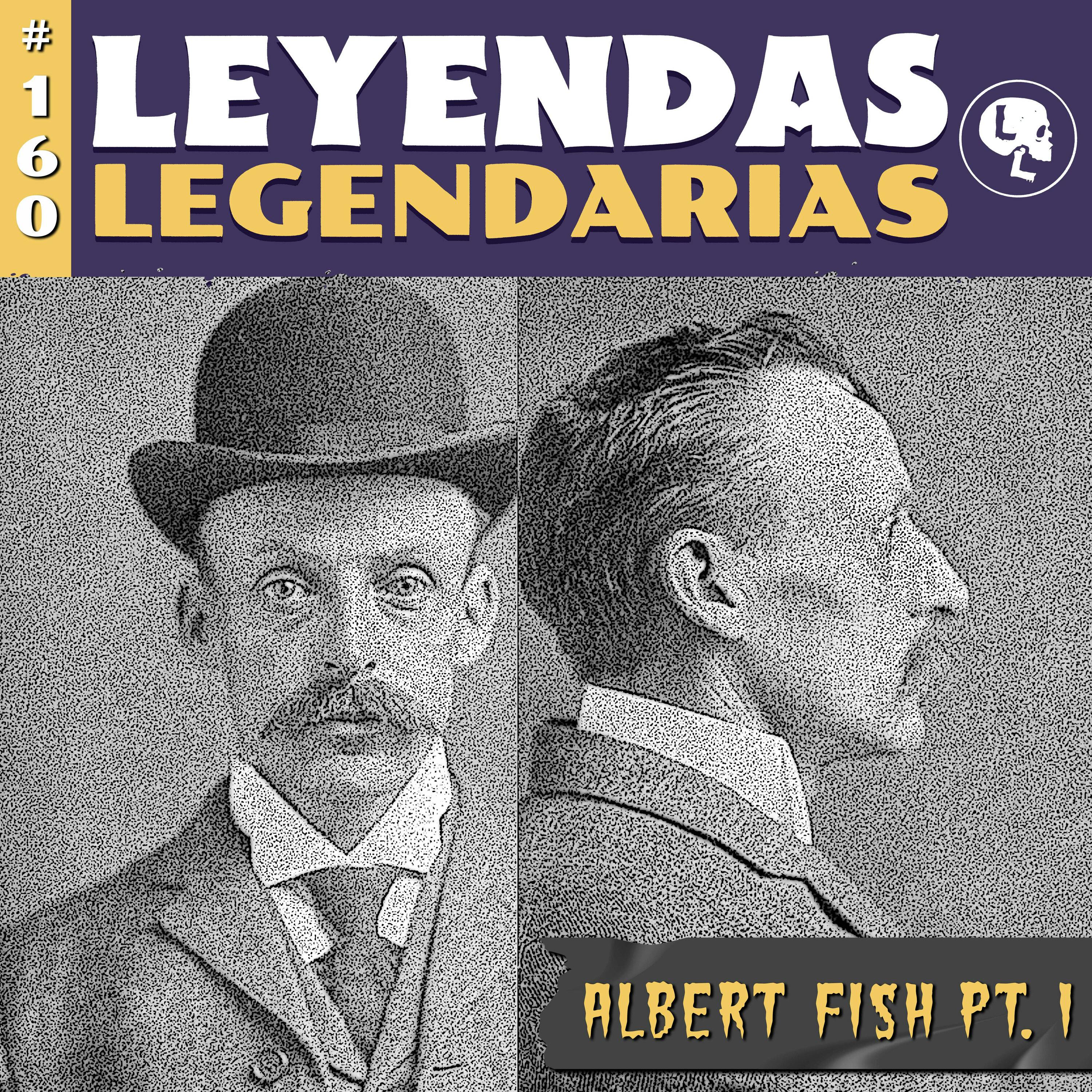 E160: Albert Fish Pt.1