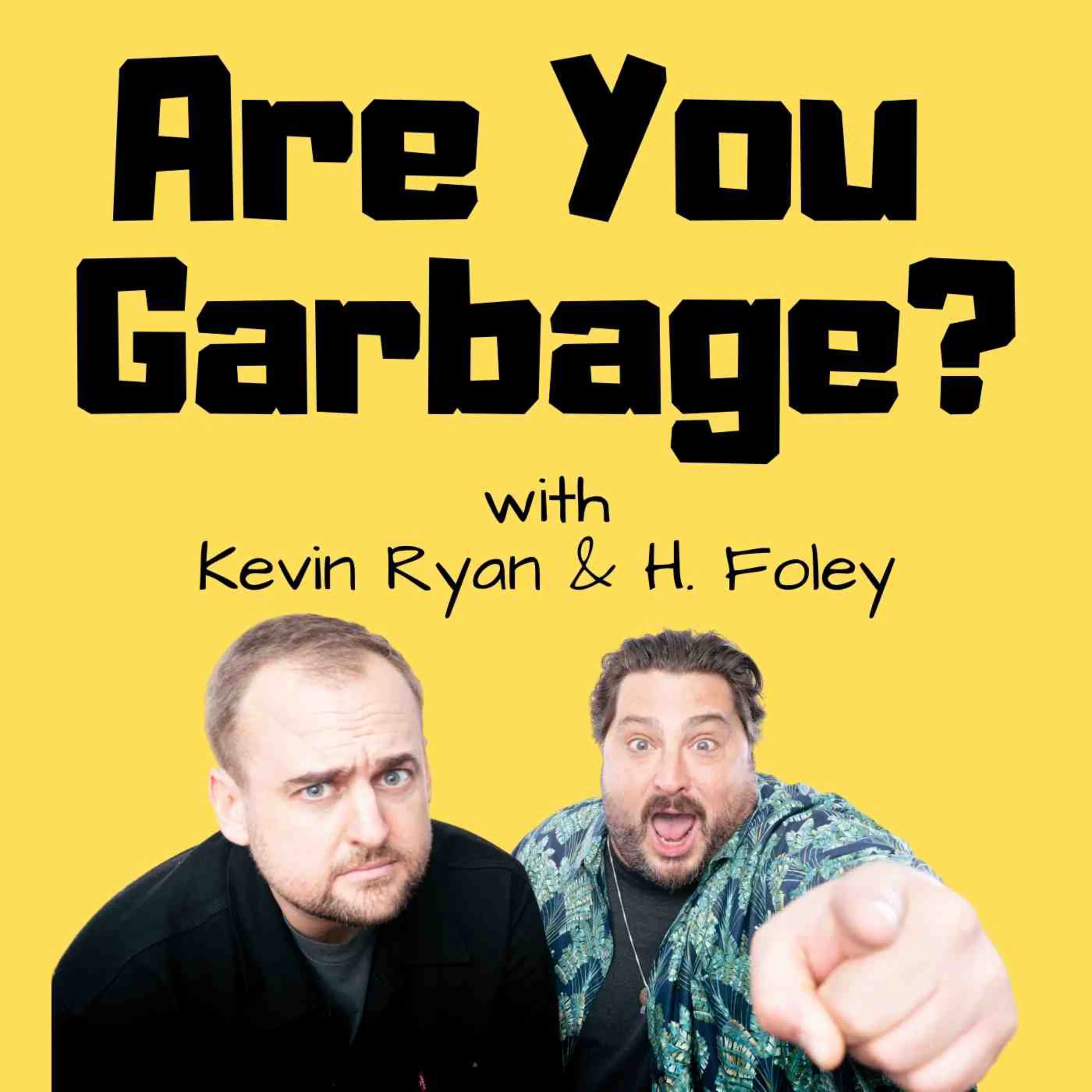 Are You Garbage? Comedy Podcast cover