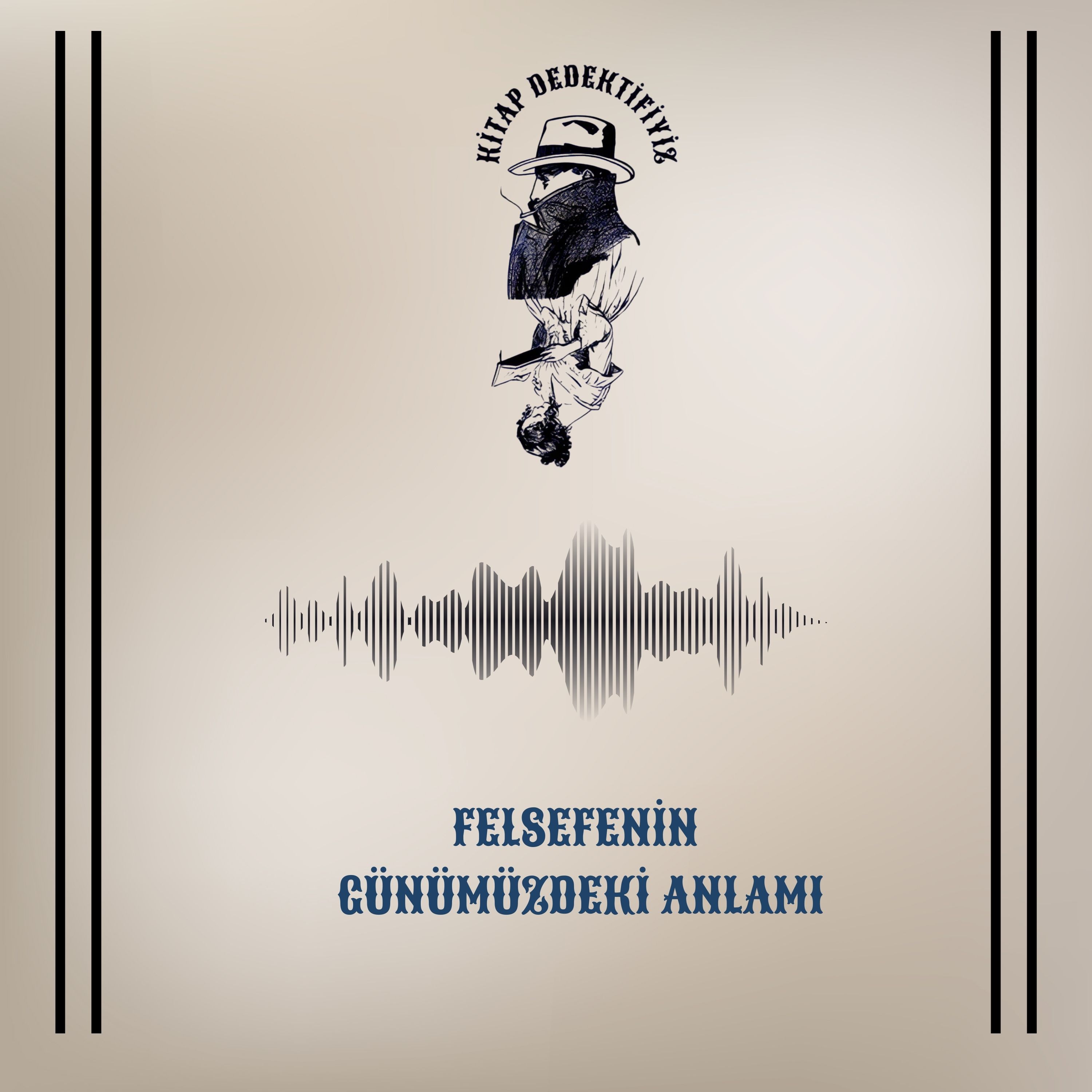 Felsefenin Günümüzdeki Anlamı episode artwork