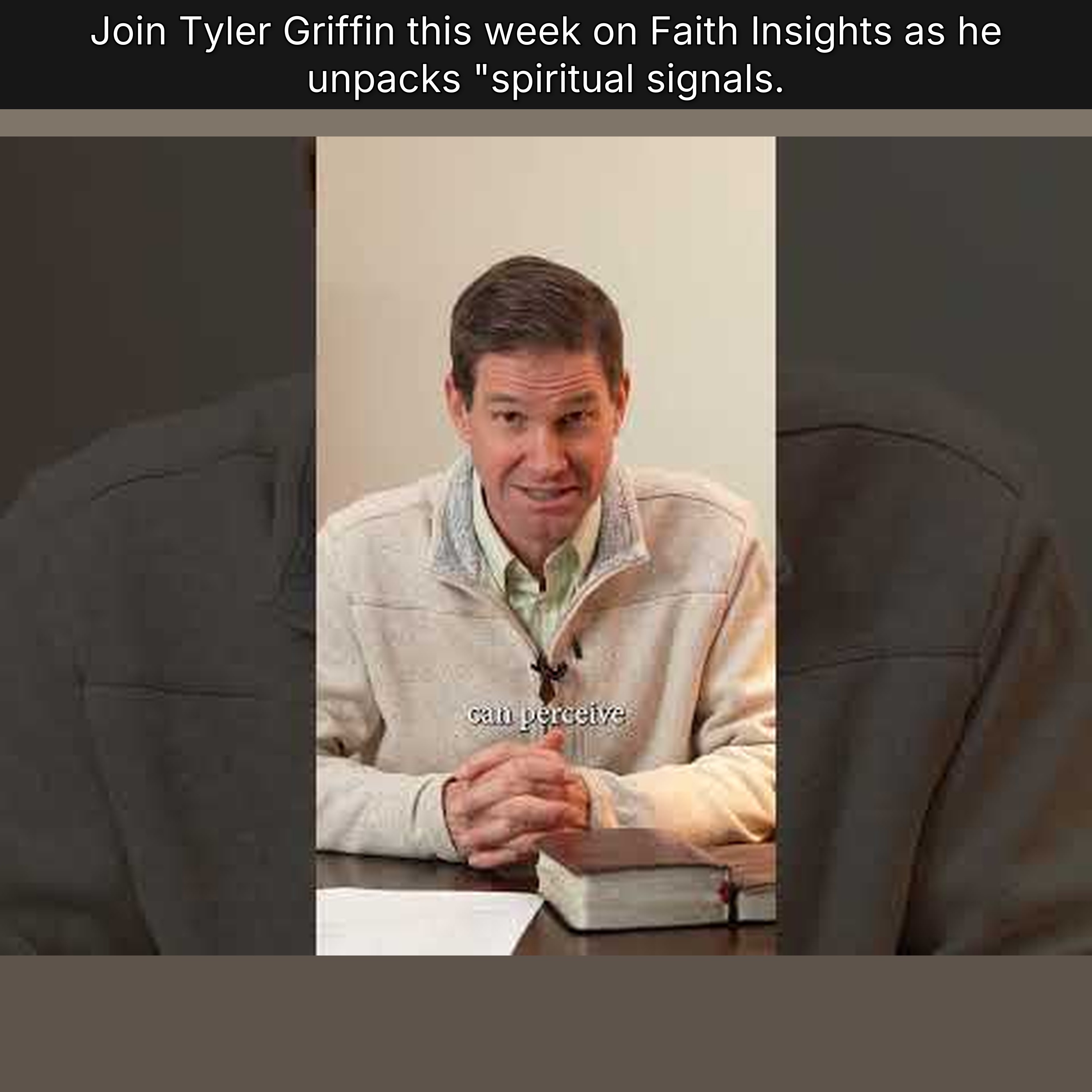 Join Tyler Griffin this week on Faith Insights as he unpacks "spiritual signals. episode artwork
