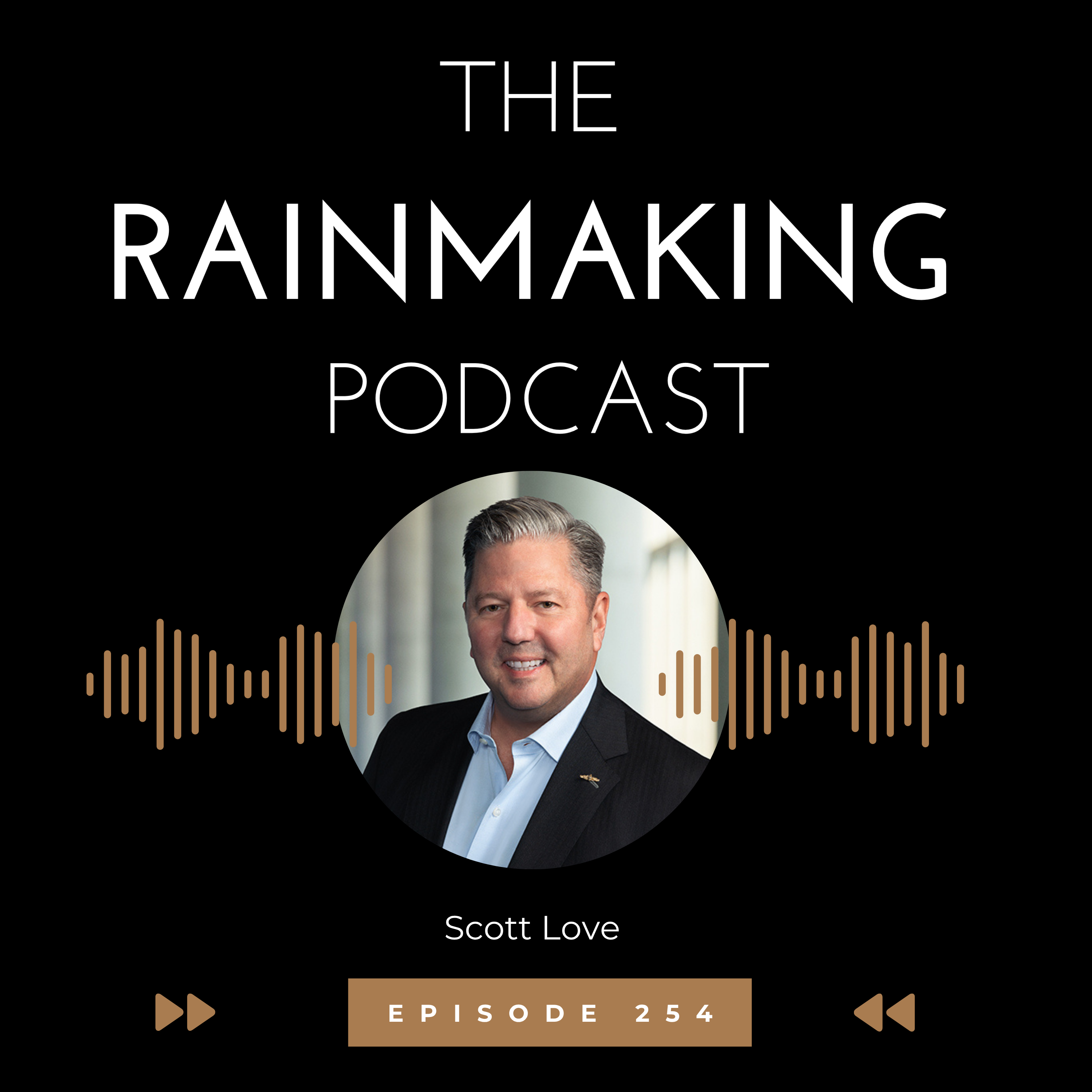 TRP 254: Strategic Alliance Partnerships for Rainmakers with Scott Love