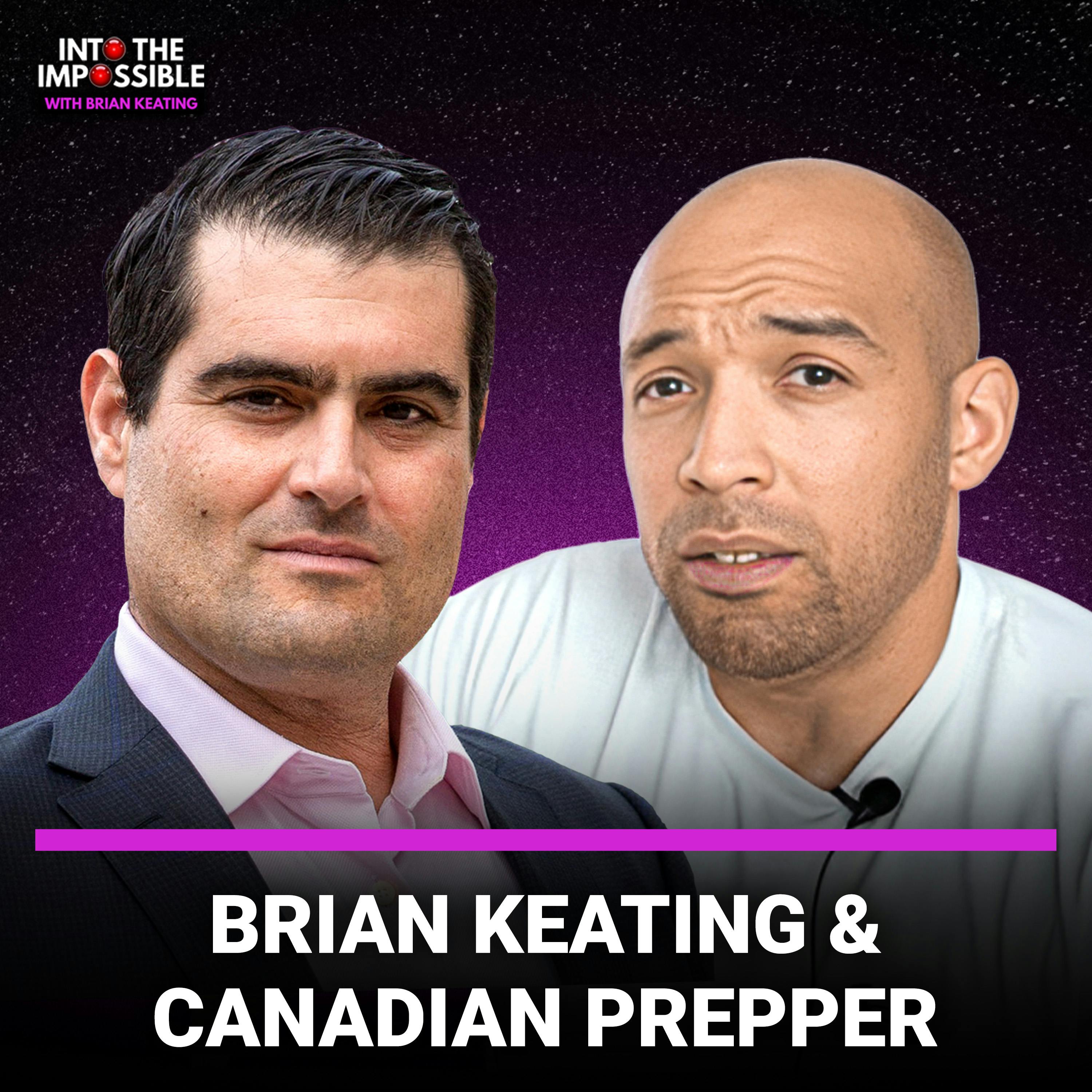 Canadian Prepper & Brian Keating: Will Humans Soon Go EXTINCT? (#372)