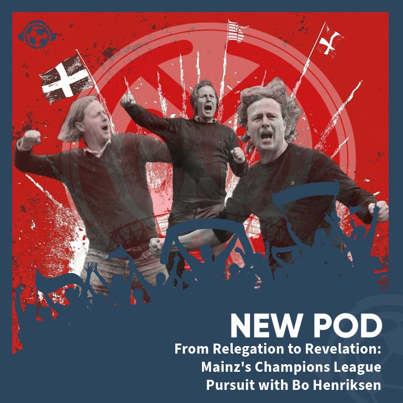 From Relegation to Revelation: Mainz's Champions League Pursuit with Bo Henriksen