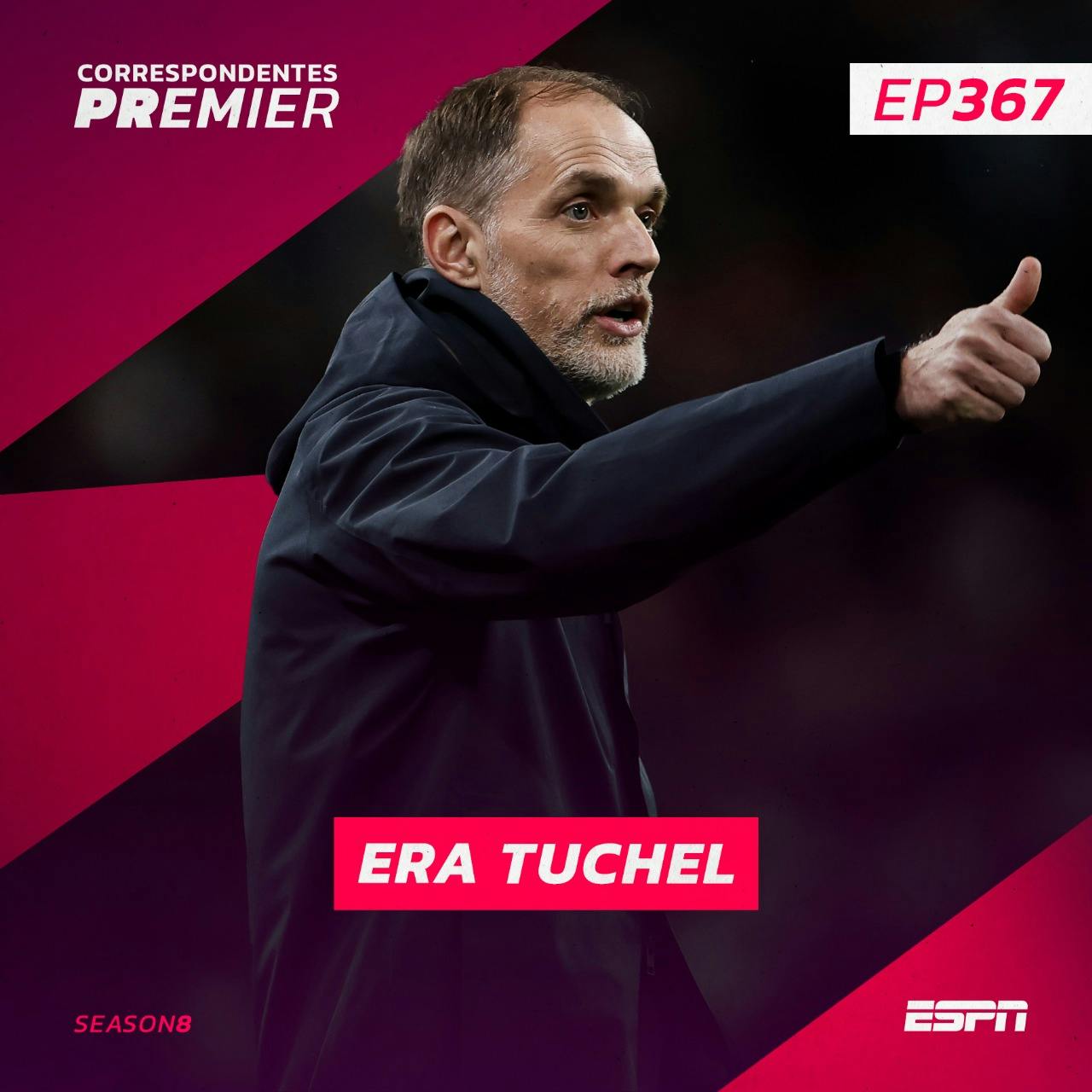 CORRESPONDENTES PREMIER #367: ERA TUCHEL CORRESPONDENTES PREMIER #367: ERA TUCHEL