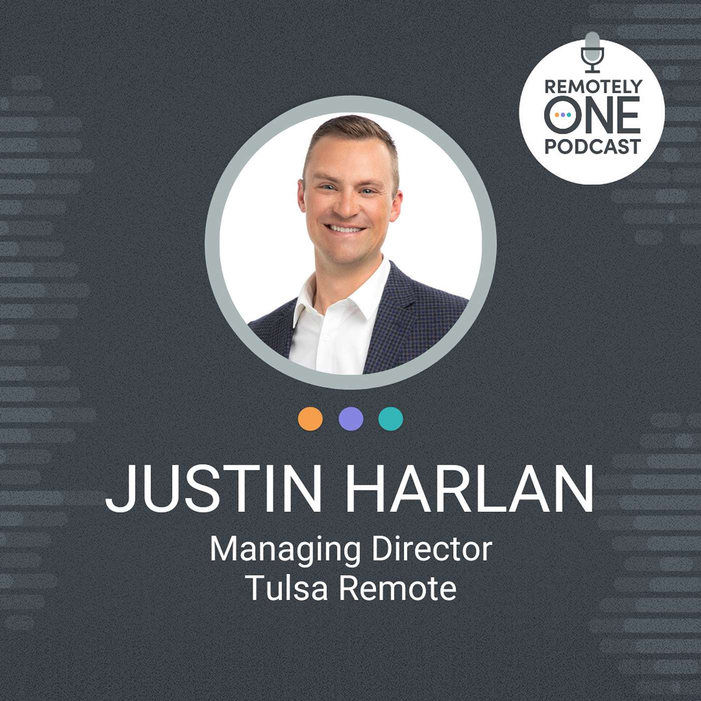How Tulsa Remote is Driving Economic Growth Through Remote Work - Justin Harlan ep. 054