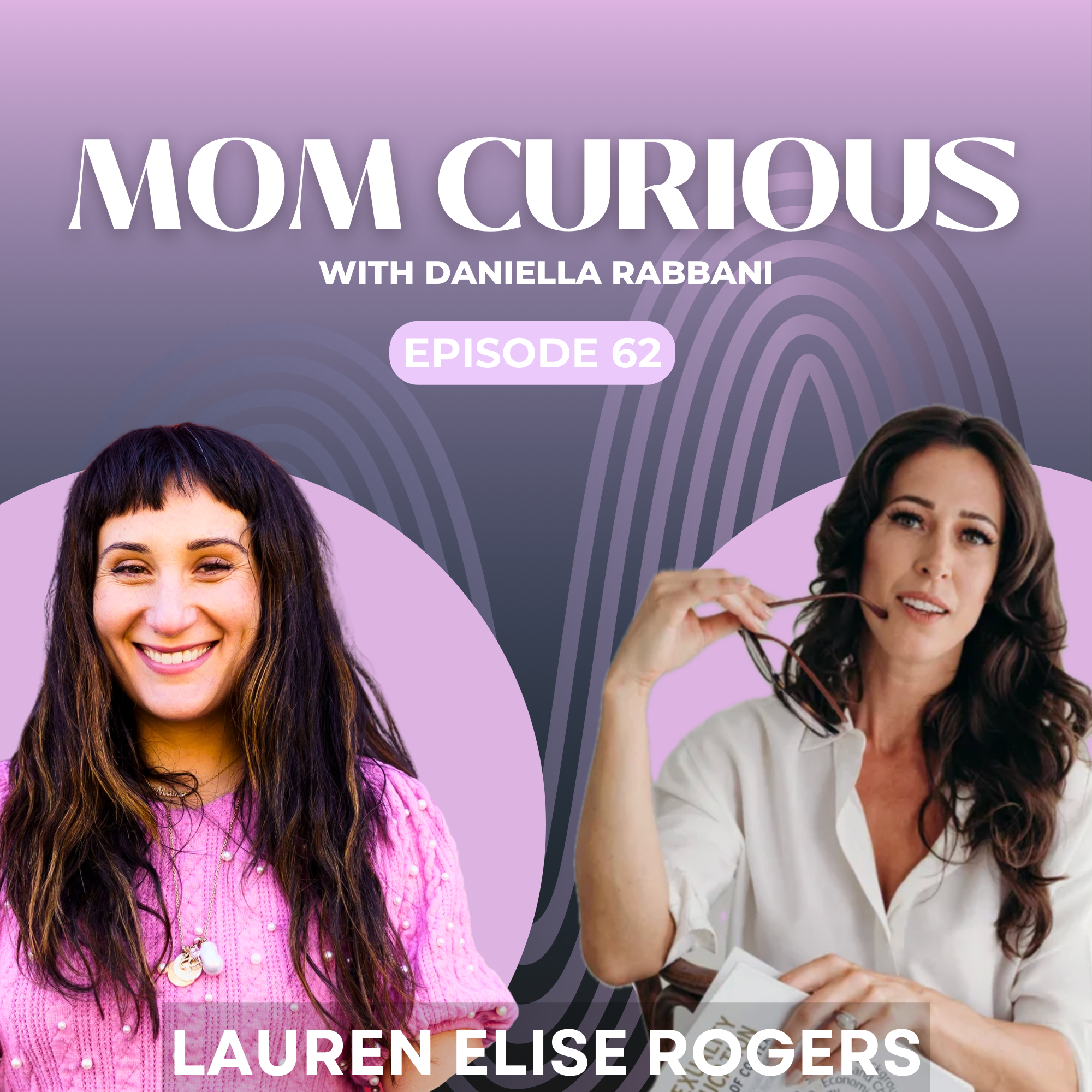 Episode 62: Reclaiming Your Sexuality with Lauren Elise Rogers episode artwork