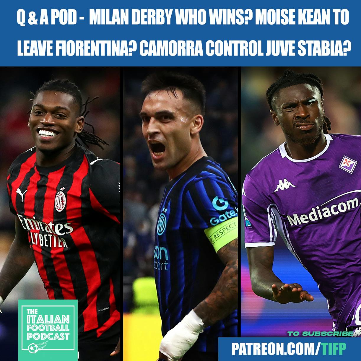 Inter Vs AC Milan Derby: Who Wins? Moise Kean To Leave Fiorentina? Are The Camorra In Control Of Serie B Side Juve Stabia? & Much More Inter Vs AC Milan Derby: Who Wins? Moise Kean To Leave Fiorentina? Are The Camorra In Control Of Serie B Side Juve Stabia? & Much More