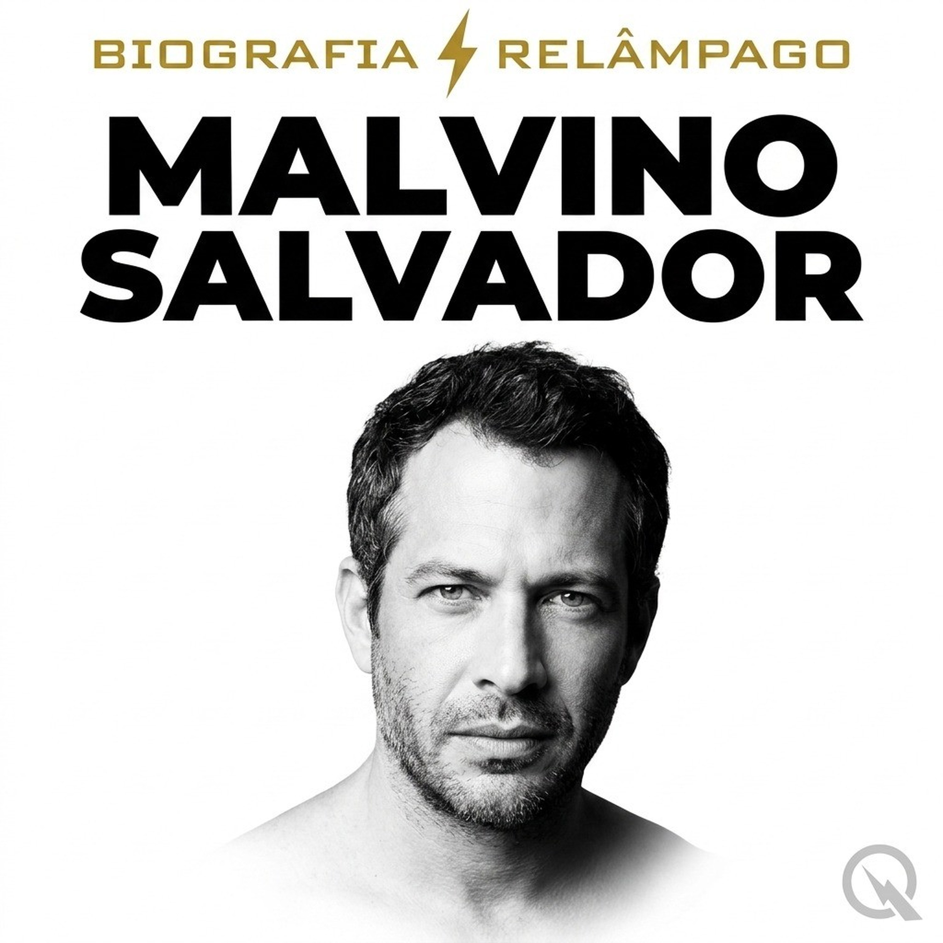 Malvino Salvador - Biografia Relâmpago