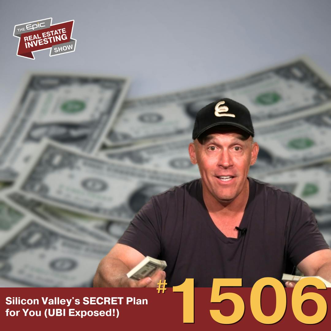 Silicon Valley's SECRET Plan for You (UBI Exposed!) | 1506 Silicon Valley's SECRET Plan for You (UBI Exposed!) | 1506