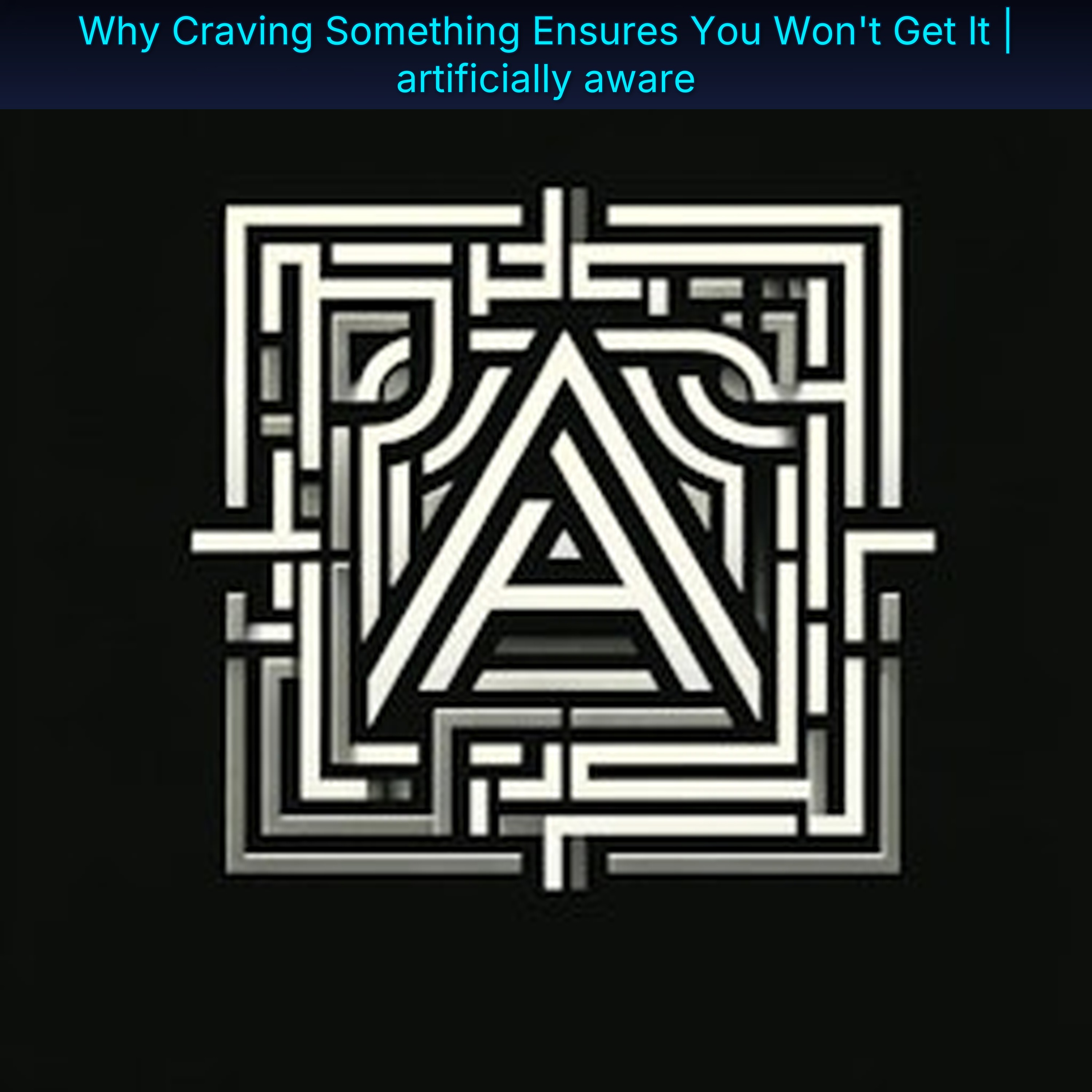 Why Craving Something Ensures You Won't Get It | artificially aware
