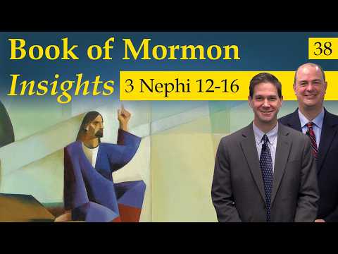 3 Nephi 12-16 | Book of Mormon Insights with Taylor and Tyler: Revisited