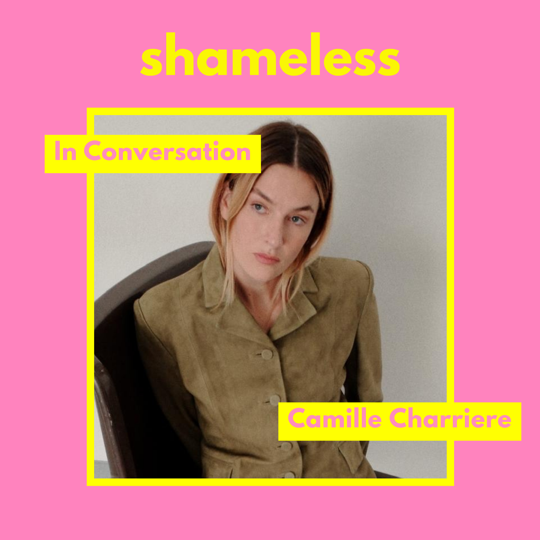 IN CONVERSATION: Camille Charriere