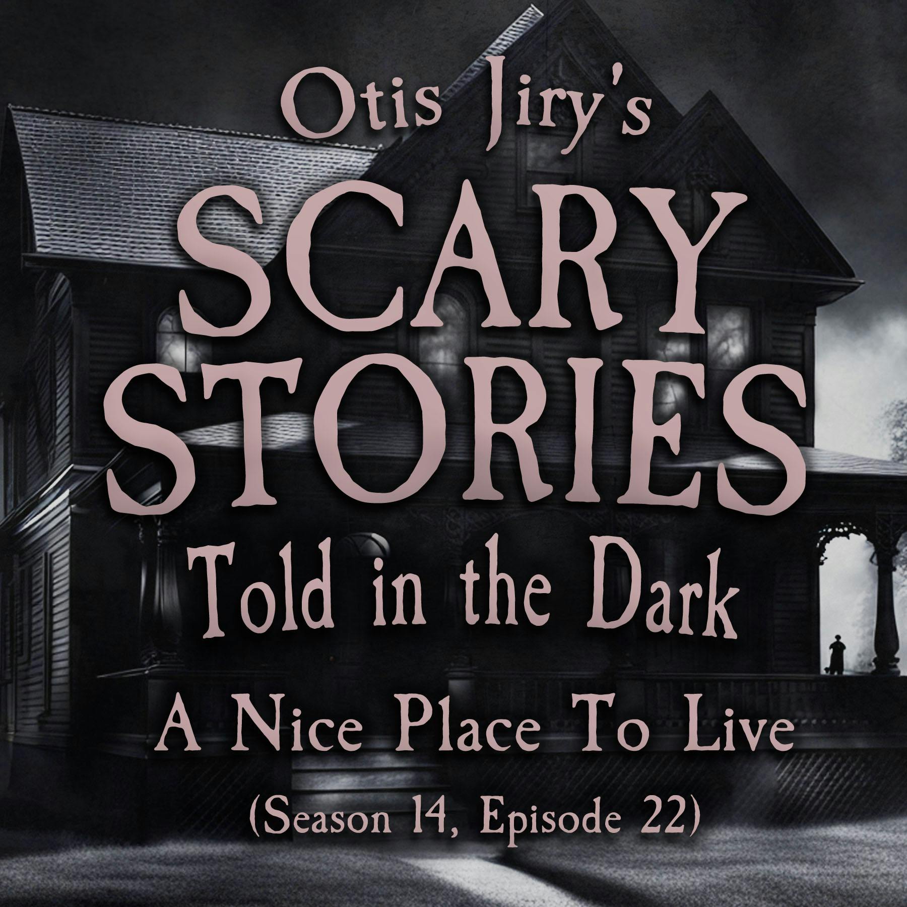 S14E22 - ”A Nice Place to Live” – Scary Stories Told in the Dark