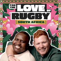 For The Love Of Rugby: South Africa