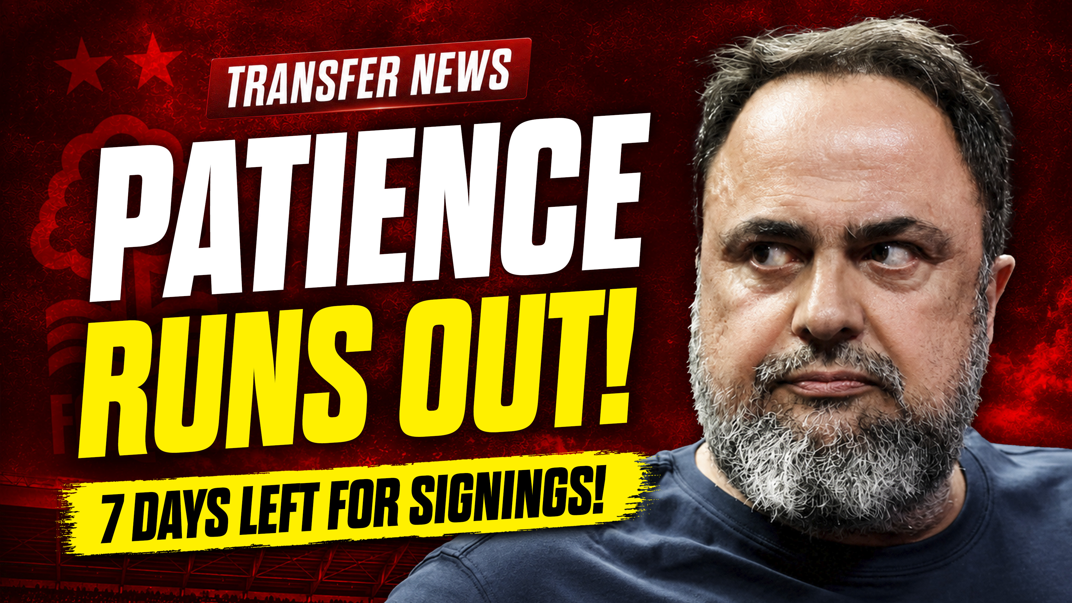 Panic or Plan? Is Marinakis Going To Spend Big Before Deadline? | Nottingham Forest Transfer News