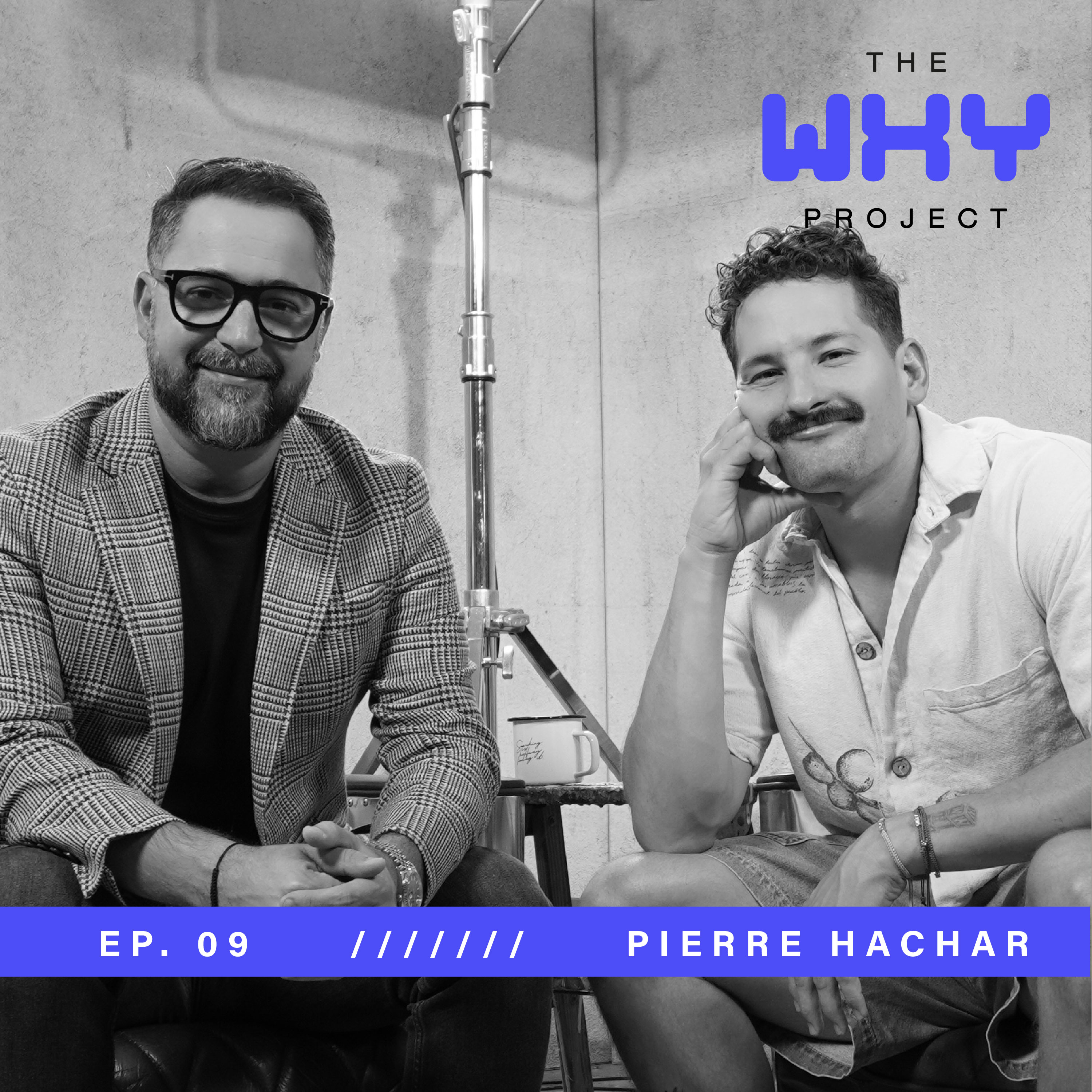 Pierre Hachar: que el Miedo no detenga tu Propósito | The Why Project T2 E9. episode artwork