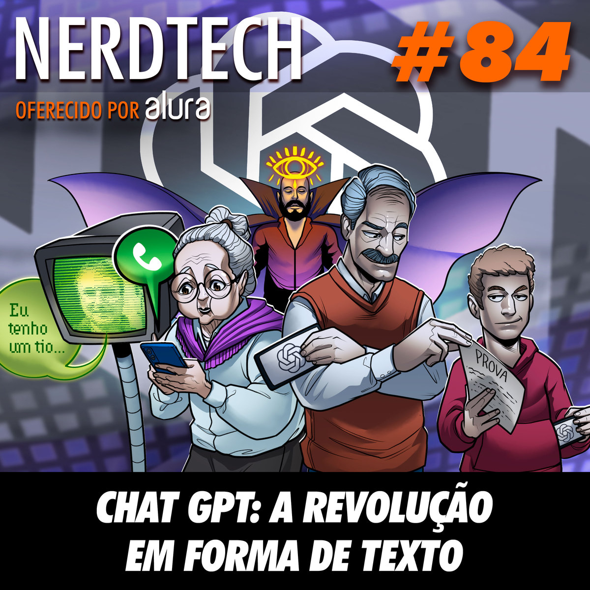 NerdTech 84 - Chat GPT: a revolução em forma de texto