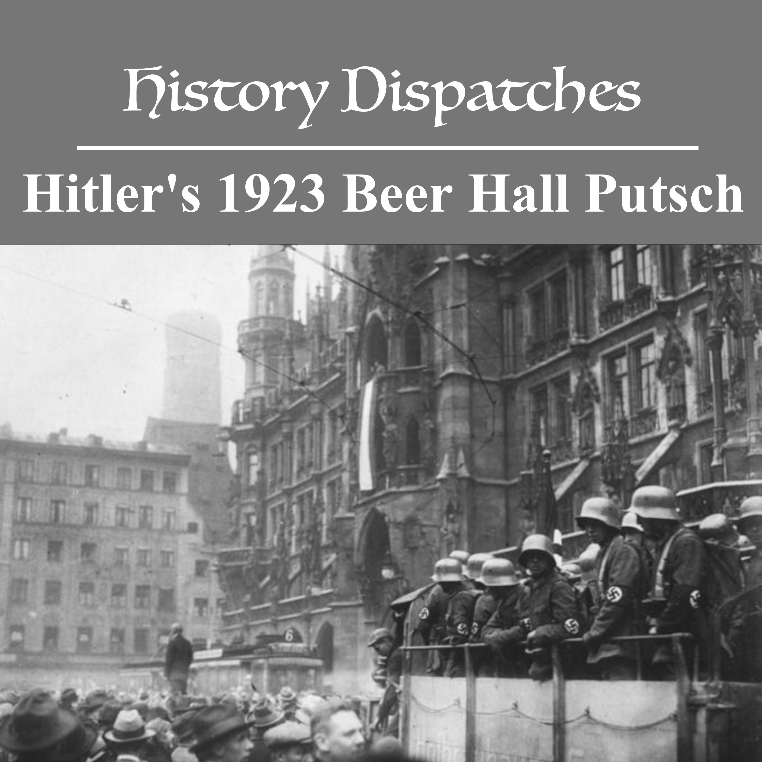 Adolf Hitler's 1923 Beer Hall Putsch