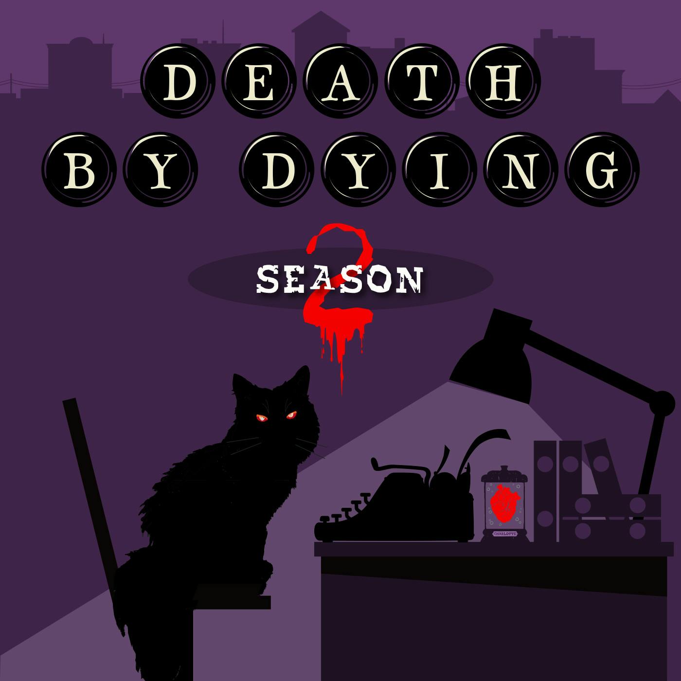 "Death by Dying" Podcast
