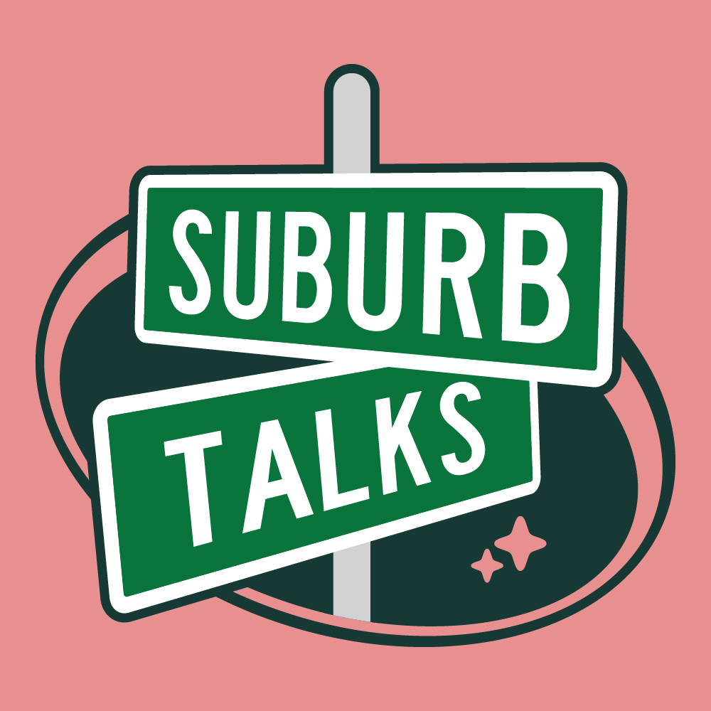Suburb Talks