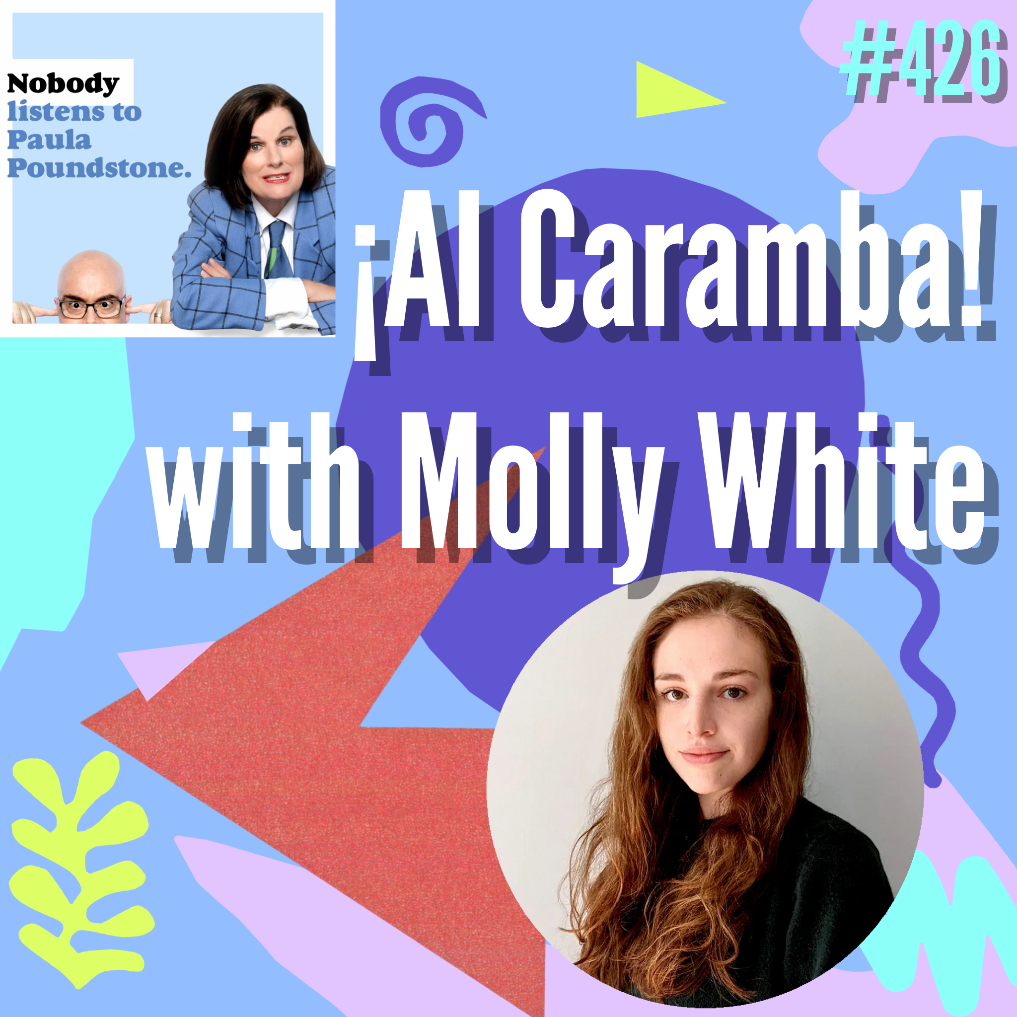 EP 426: ¡AI Caramba! with Molly White episode artwork