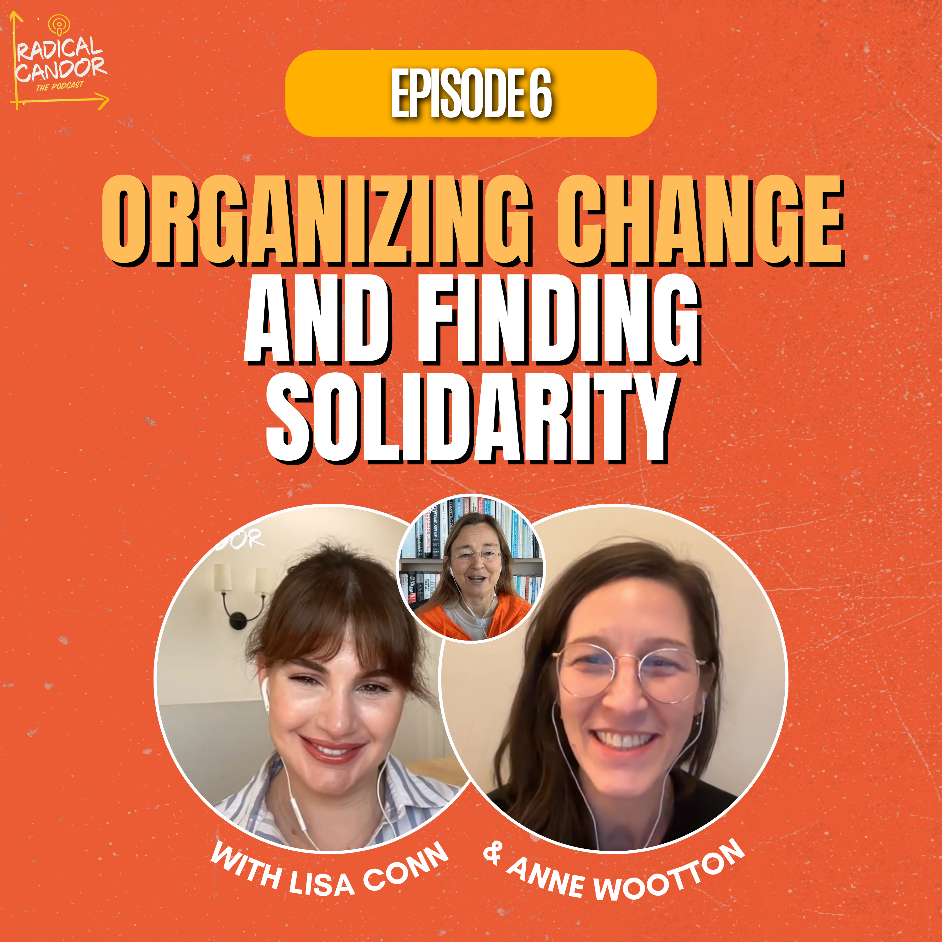 How Tech Employees Can Organize for Change with Lisa Conn and Anne Wootton 8 | 6