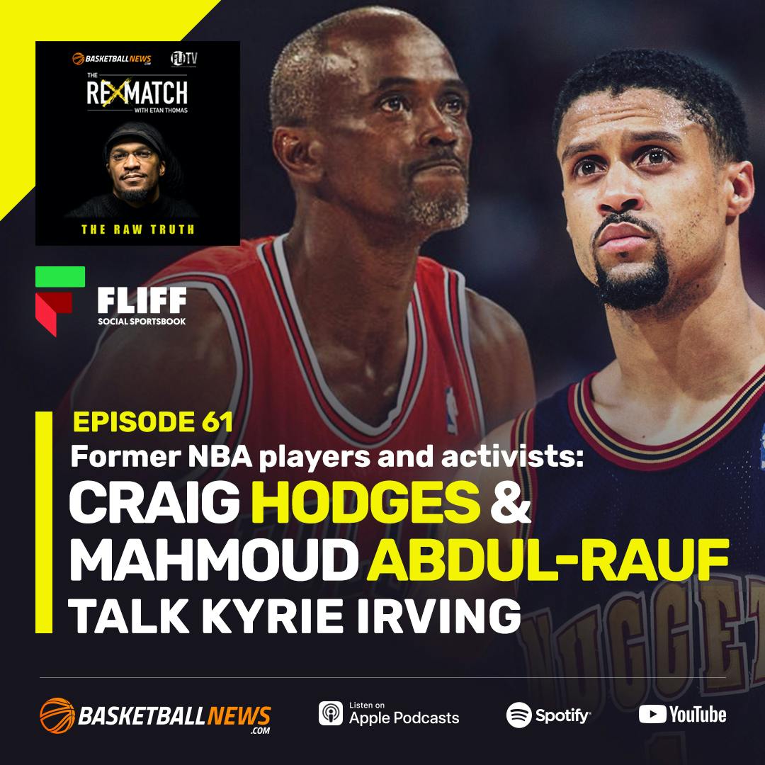 Former NBA Players Craig Hodges And Mahmoud Abdul-Rauf Discuss The Kyrie Irving Backlash, More Former NBA Players Craig Hodges And Mahmoud Abdul-Rauf Discuss The Kyrie Irving Backlash, More
