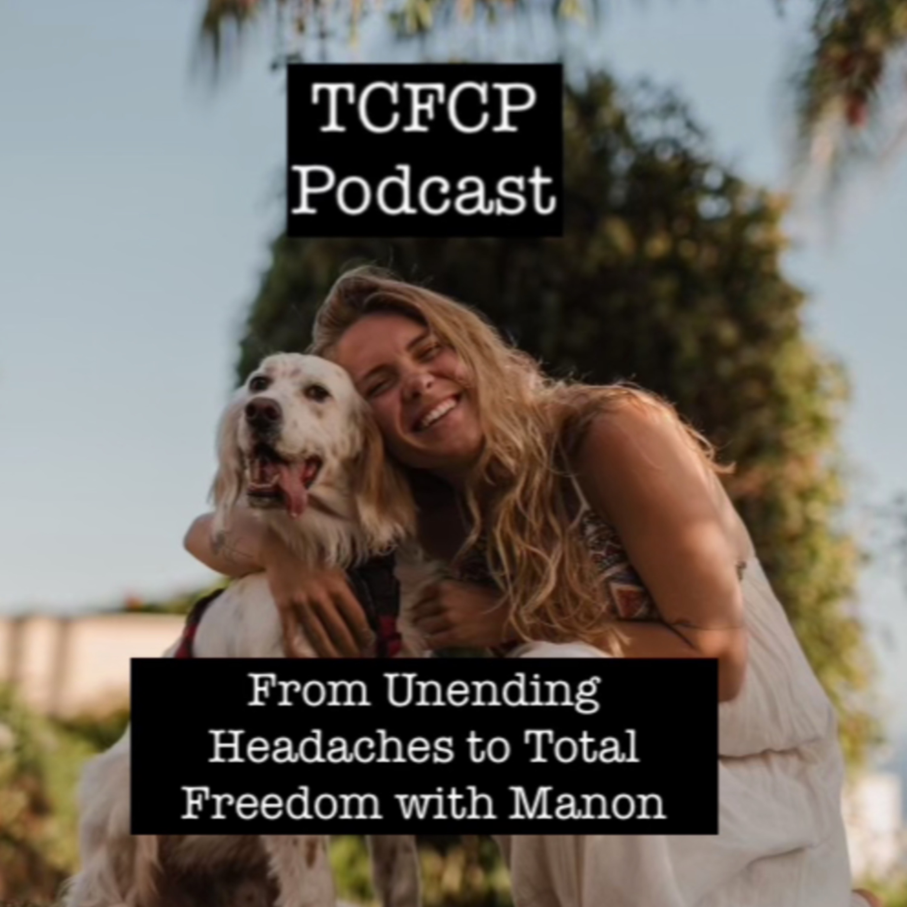 S4 E30 - JournalSpeak for Migraines and Persistent Headaches with Manon