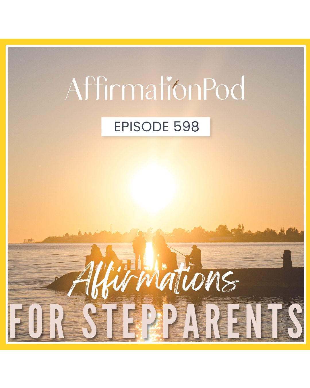 598 Affirmations for Stepparents