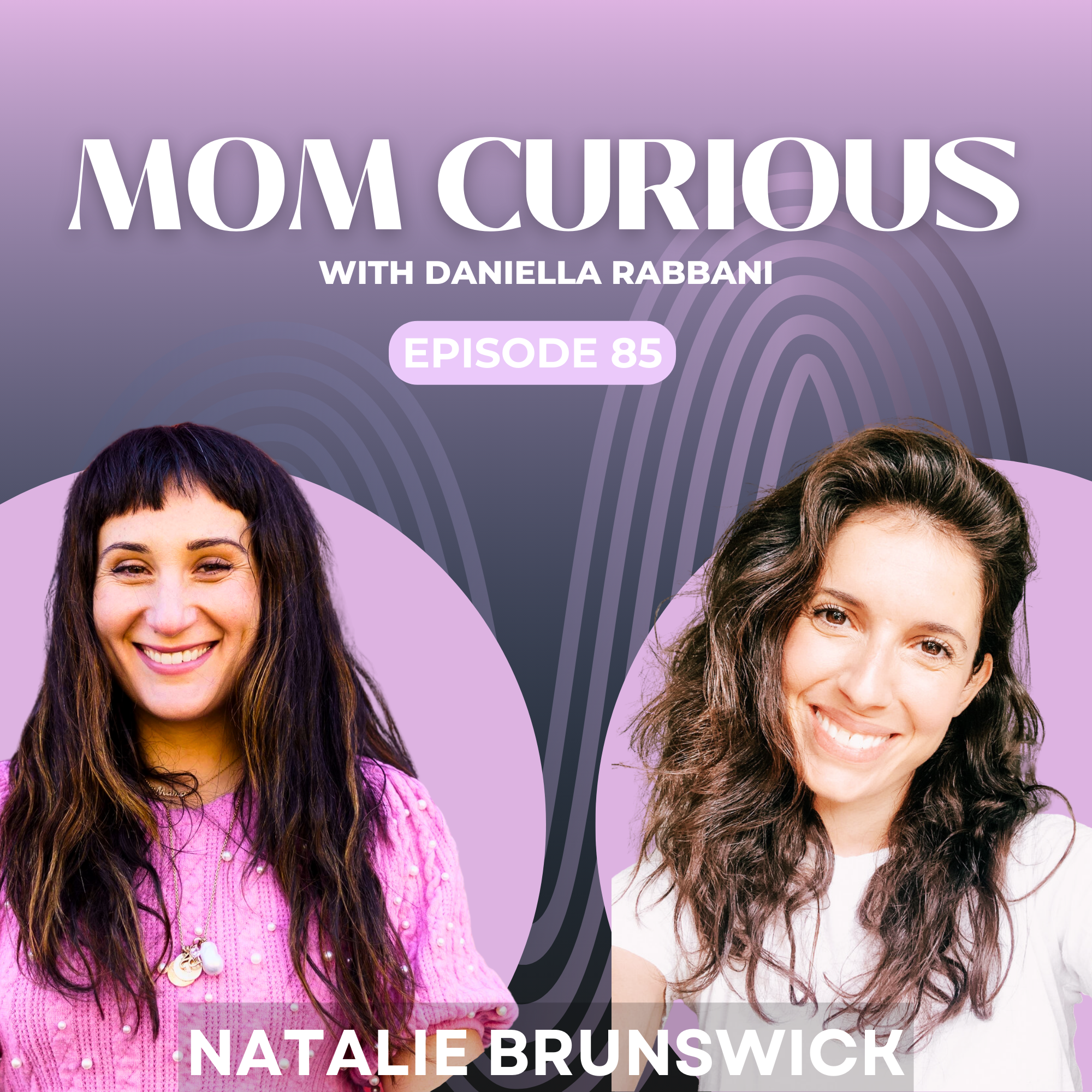 Episode 85: The Highly Sensitive Family with Natalie Brunswick episode artwork