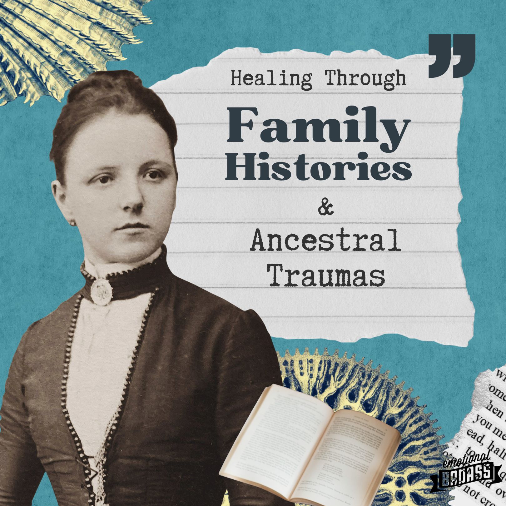 Healing Through Family Histories & Ancestral Traumas for Personal Growth