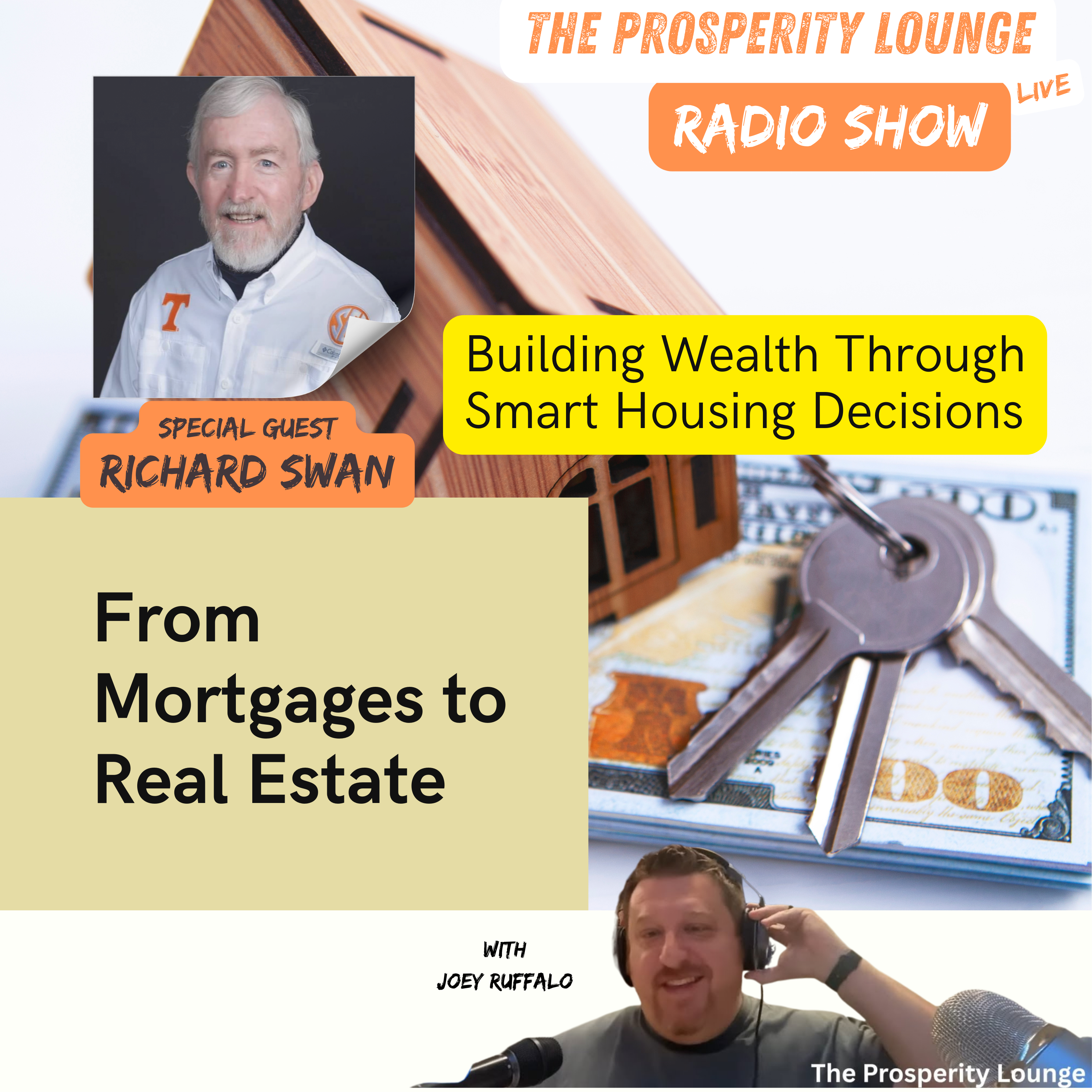 From Mortgages to Real Estate: Smart Home Buying & Wealth Strategies with Richard Swan